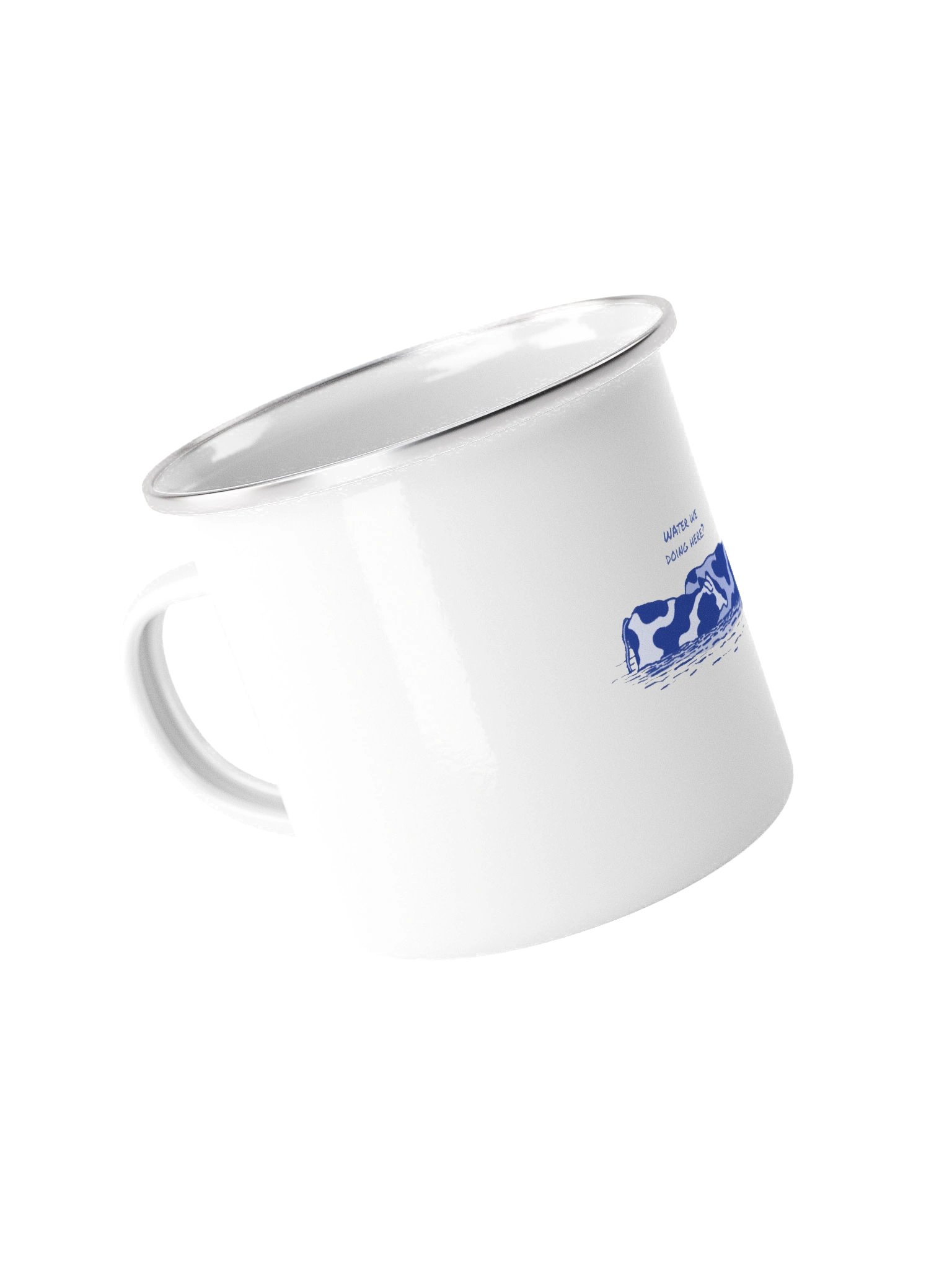 Water we doing here - Enamel Mug product image (3)
