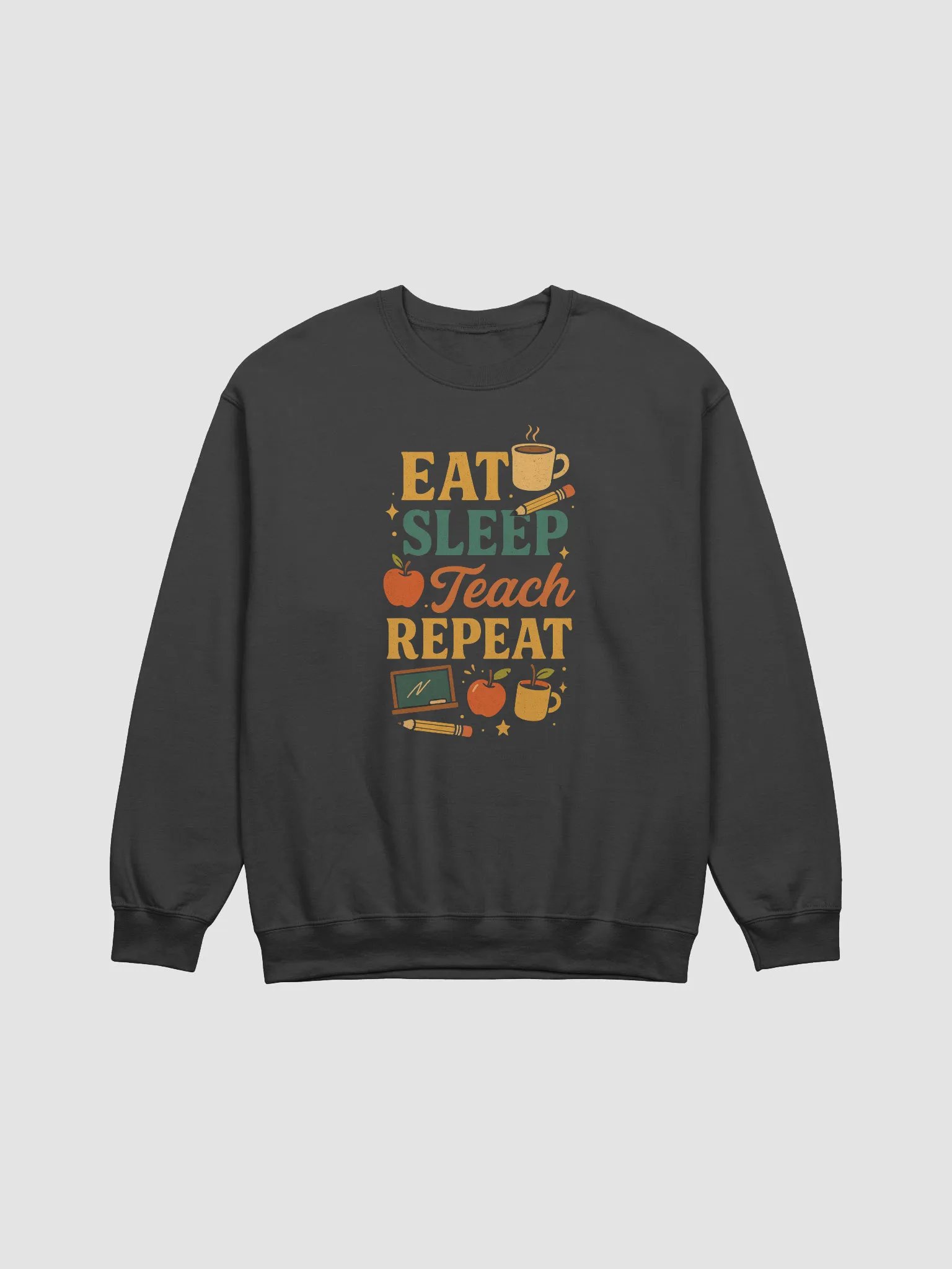 Eat Sleep Teach Repeat Crewneck Sweatshirt – Retro Teacher Vibes product image (3)