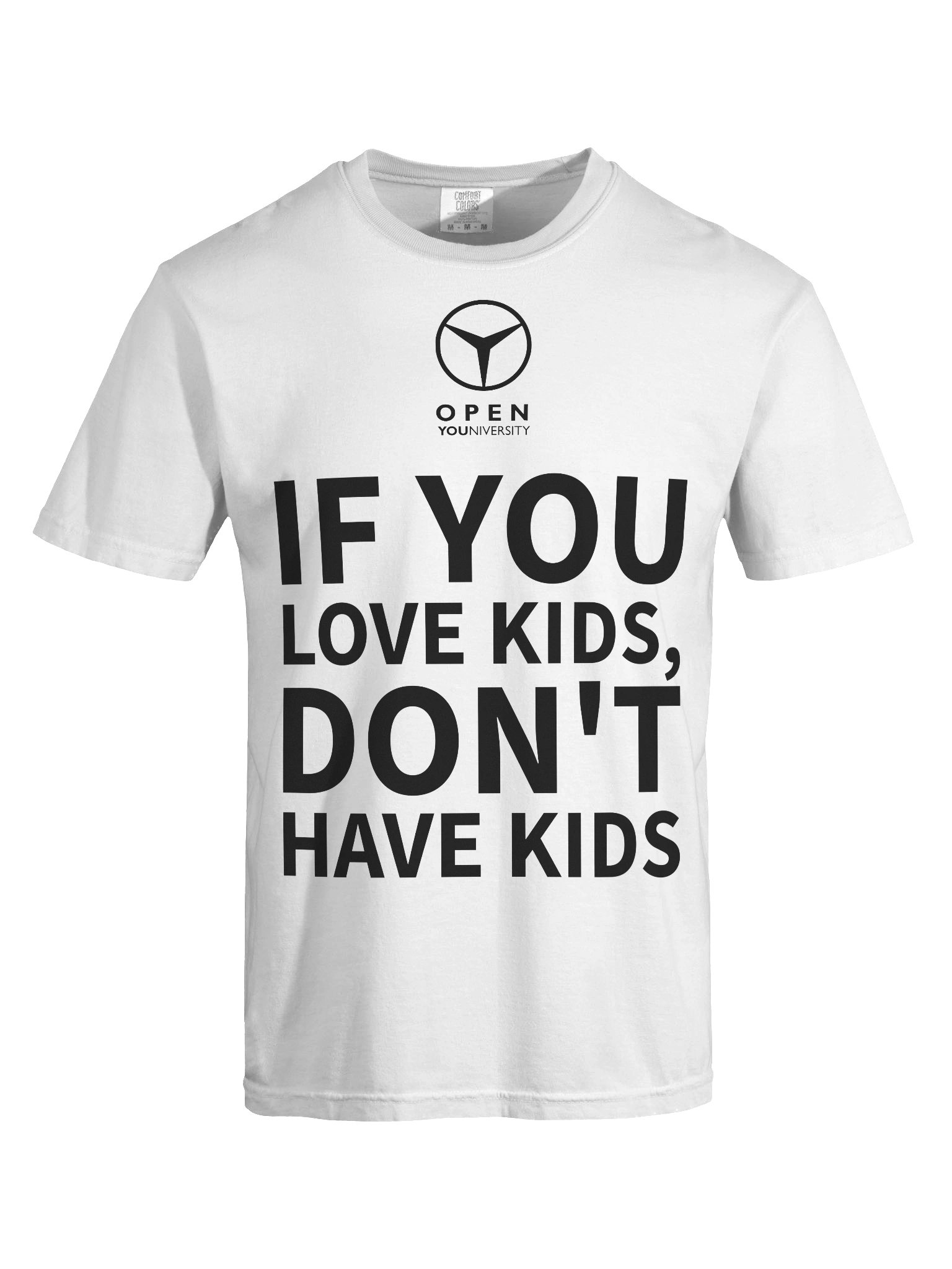 IF YOU LOVE KIDS, DON'T HAVE KIDS - White Version product image (1)