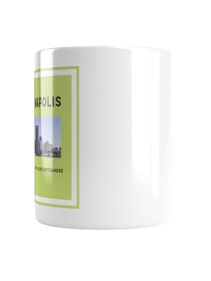 Indianapolis: Because You Have to Live Somewhere Mug product image (4)
