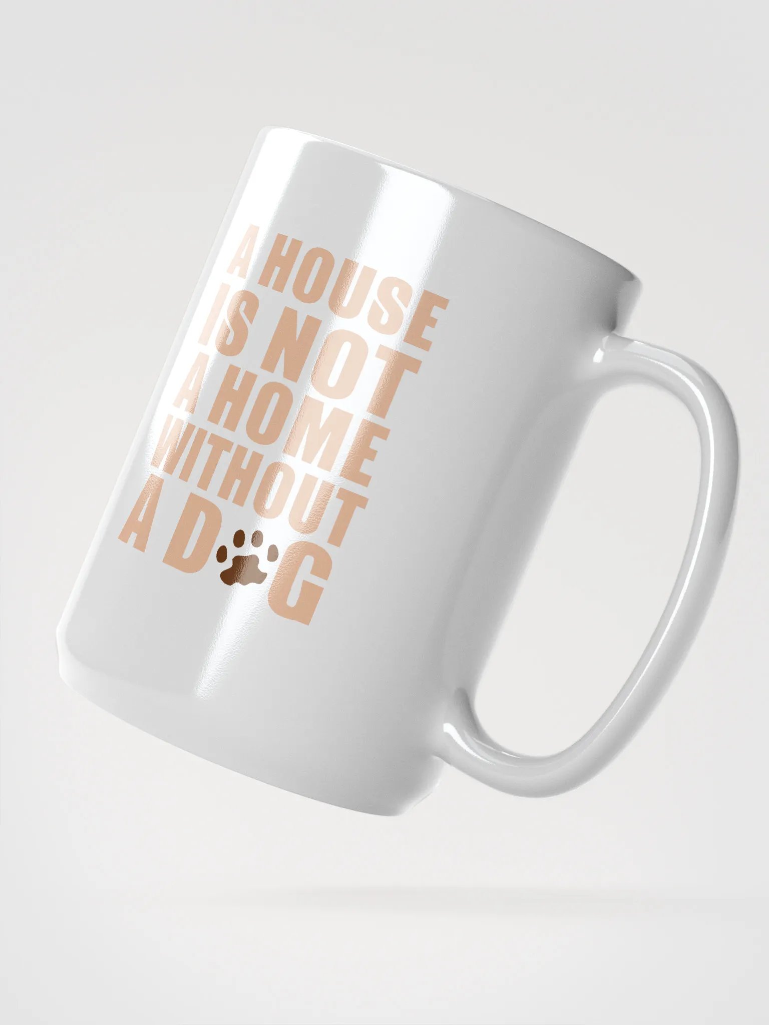 A home without a dog - mug product image (2)