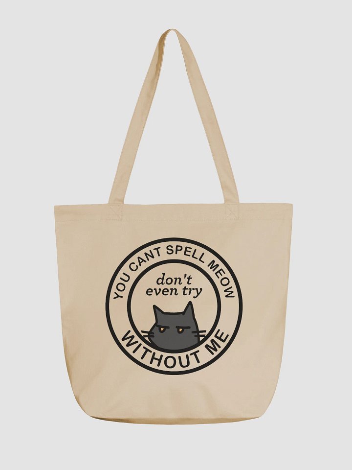 You Can't Spell Meow Without Me Tote Bag product image (1)