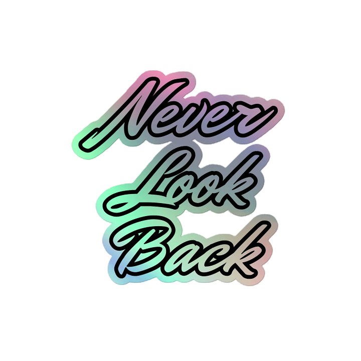 Never Look Back Holographic Sticker product image (2)