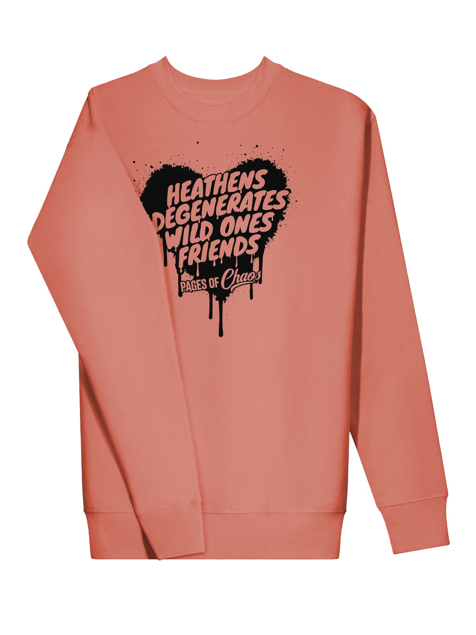 Heathens, Degenerates, Wild Ones, and Friends Sweatshirt (Black Text) product image (3)