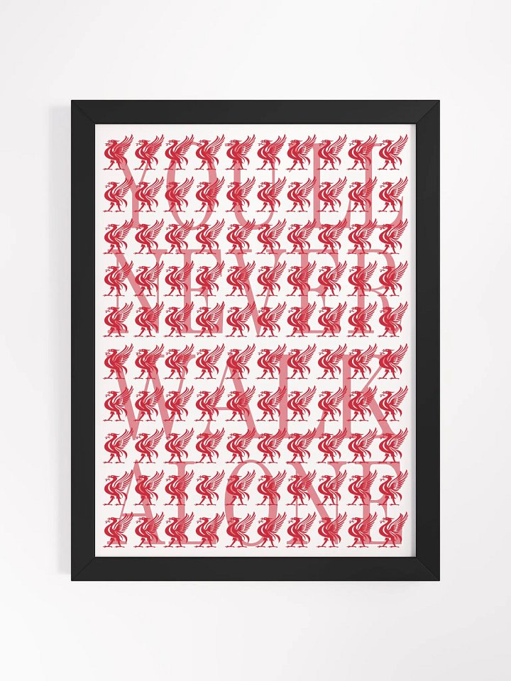 Liverpool FC - You'll Never Walk Alone - Framed High-Quality Matte Poster product image (2)