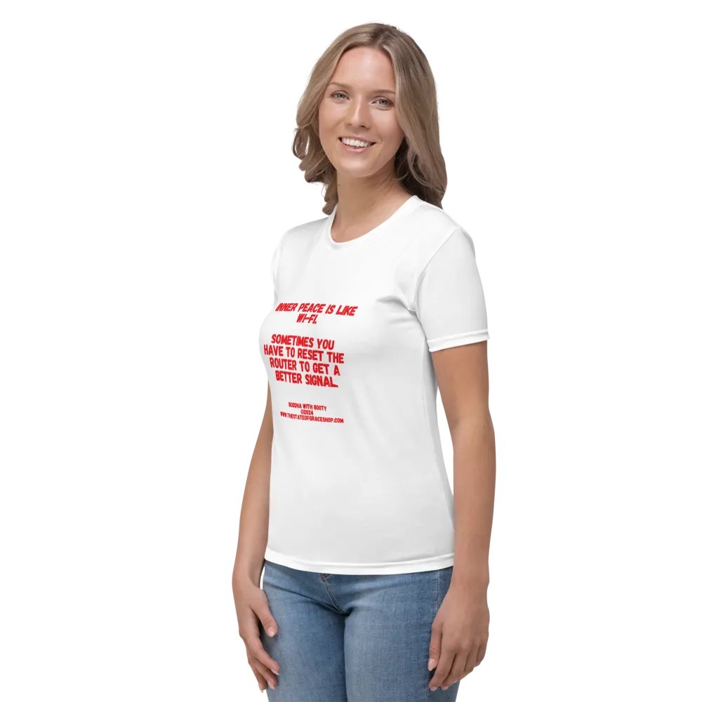 BUDDHA WITH BOOTY TEES 4 U FOR WOMEN - “Inner peace is like wi-fi. Sometimes you have to reset the router to get a better signal.” product image (3)
