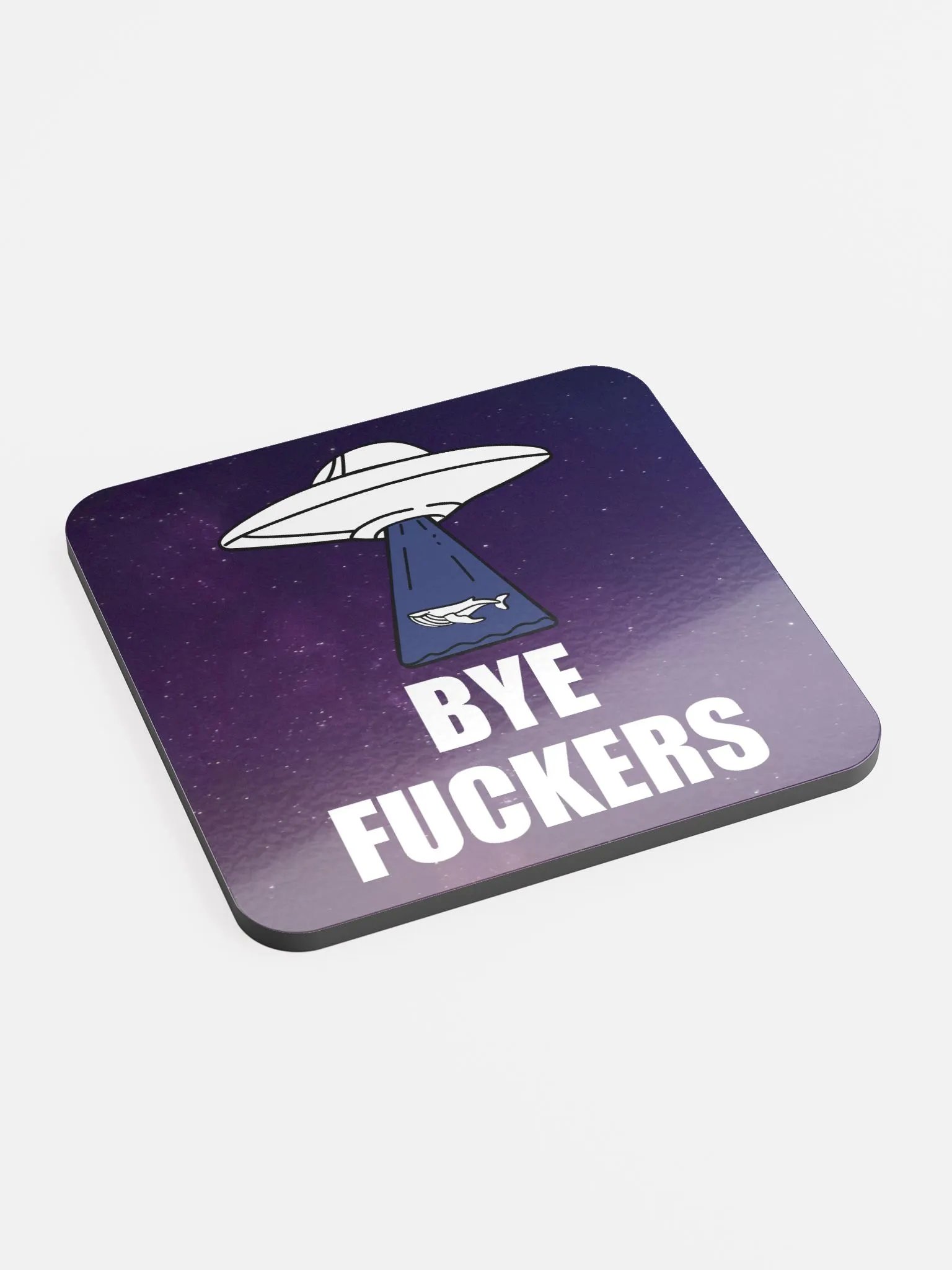 Bye Fuckers coaster product image (2)