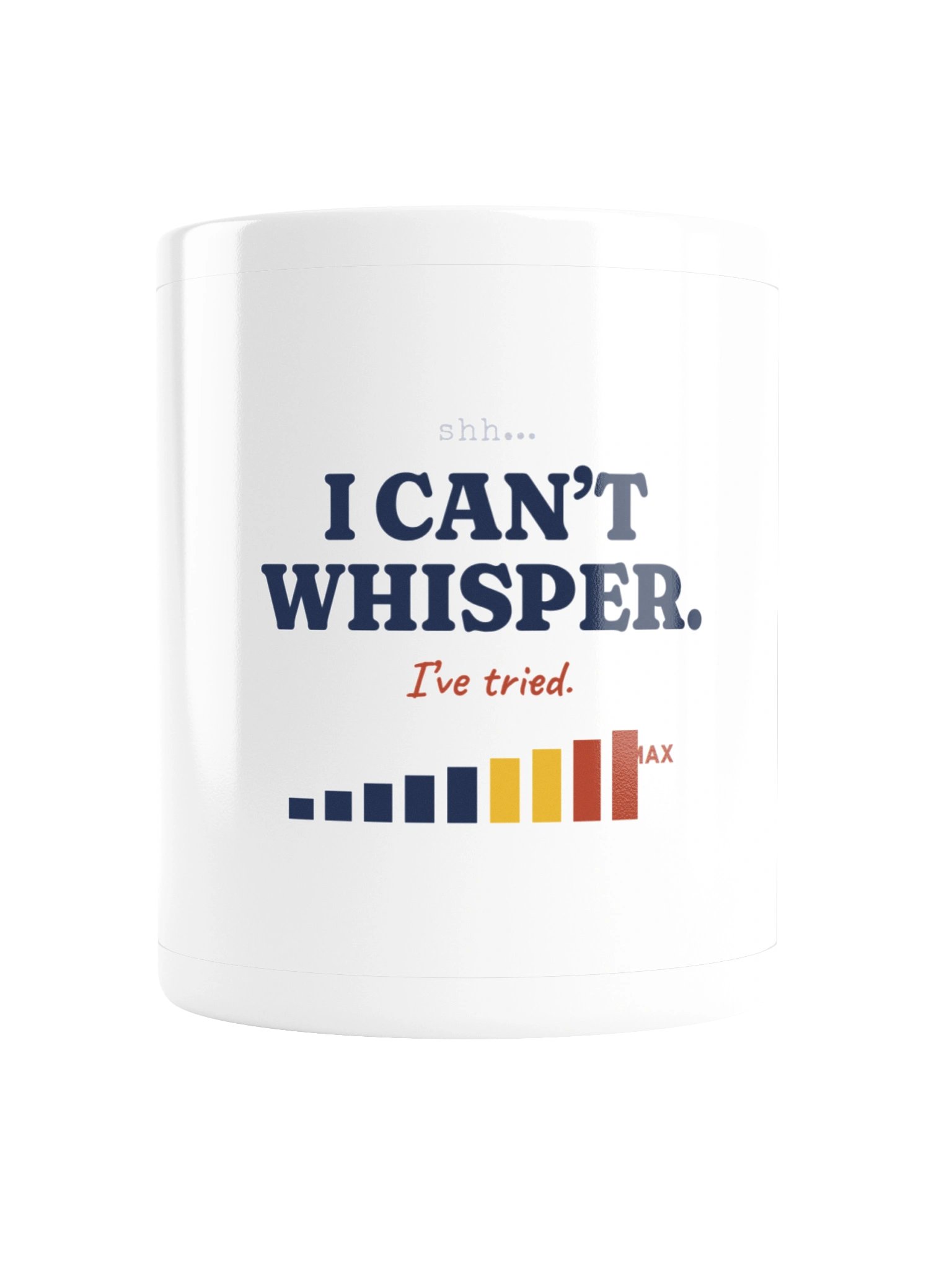 I Can't Whisper. I've Tried. Mug (11 oz) product image (2)