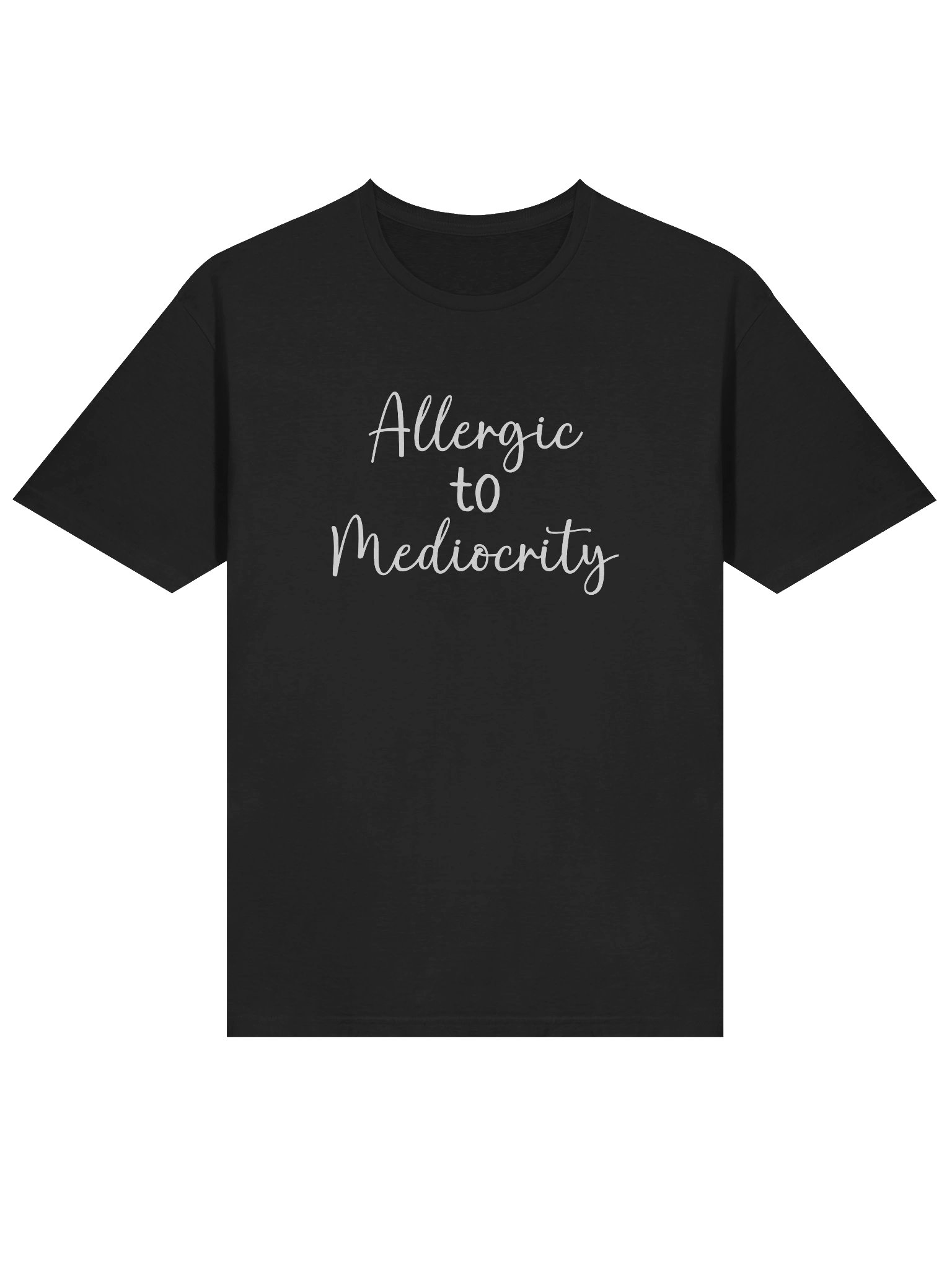 Allergic to Mediocrity Tee product image (46)