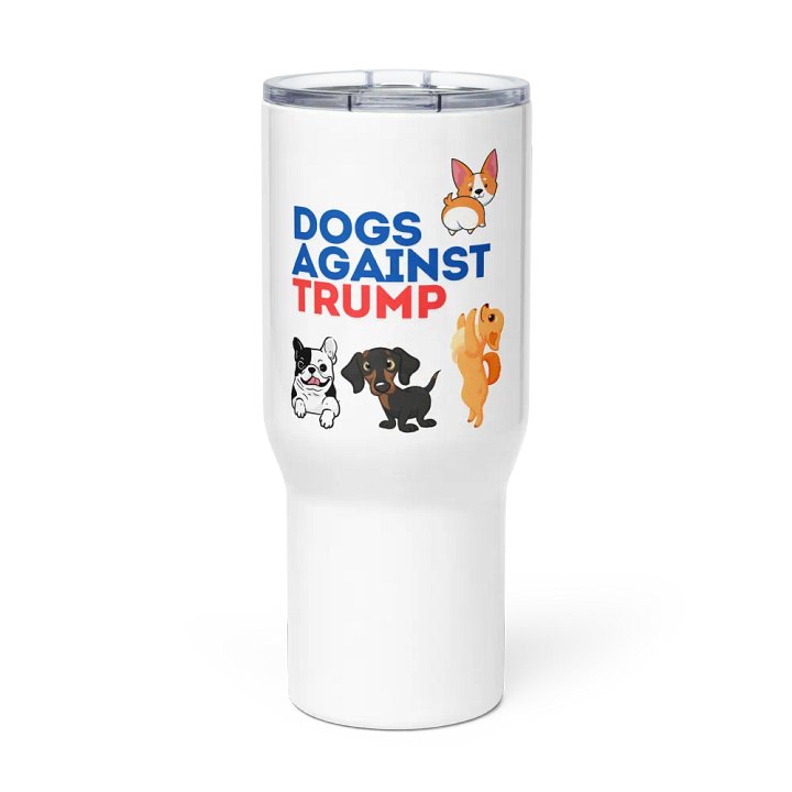 Pris-Dogs Against Trump-TRAVEL MUG WITH A HANDLE product image (2)