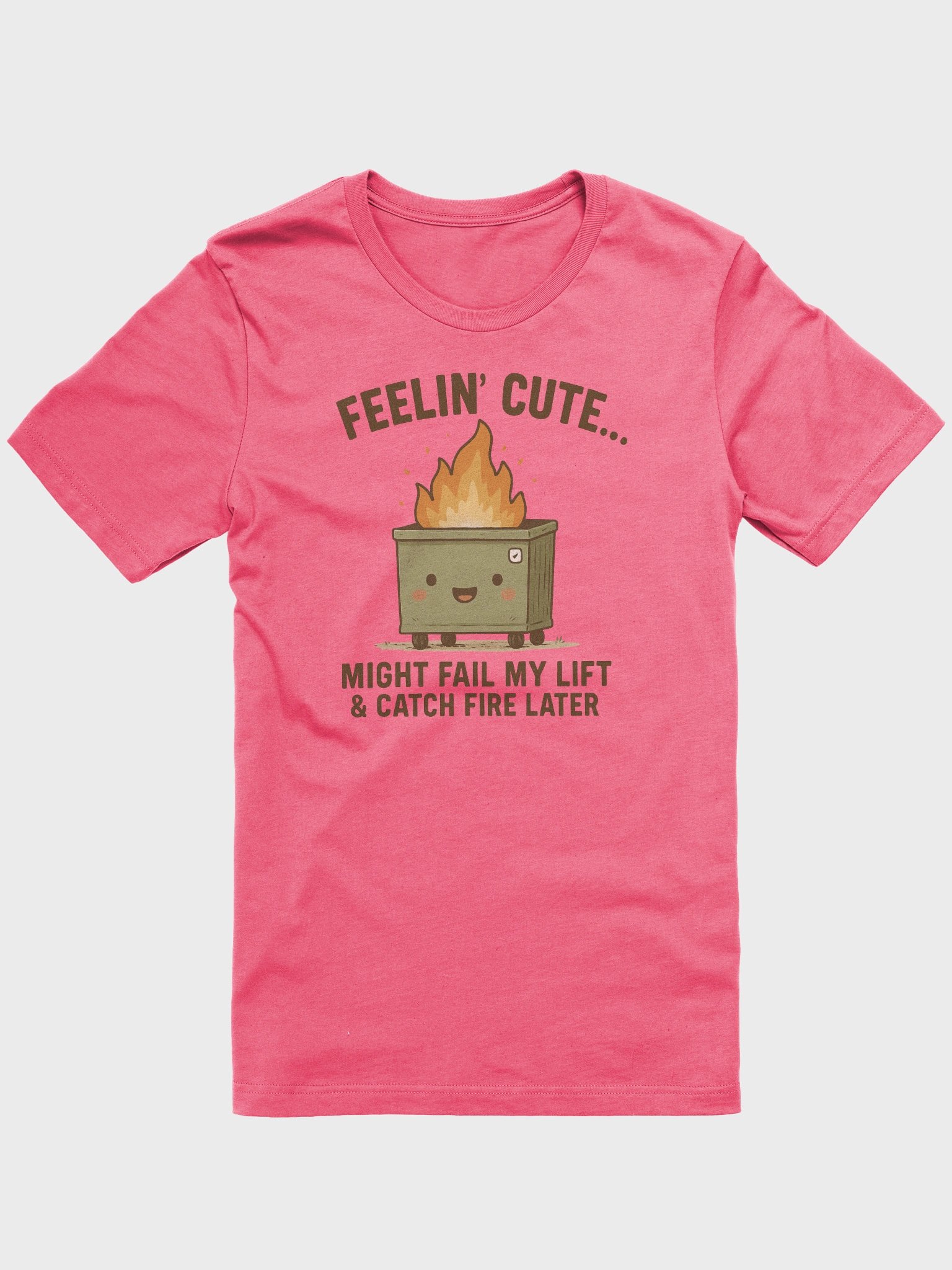 🔥 Feelin' Cute Dumpster Fire Tee product image (1)