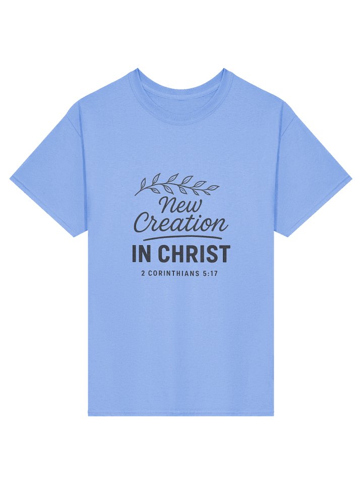 New Creation in Christ (2 Corinthians 5:17) - Heavyweight T-Shirt product image (1)