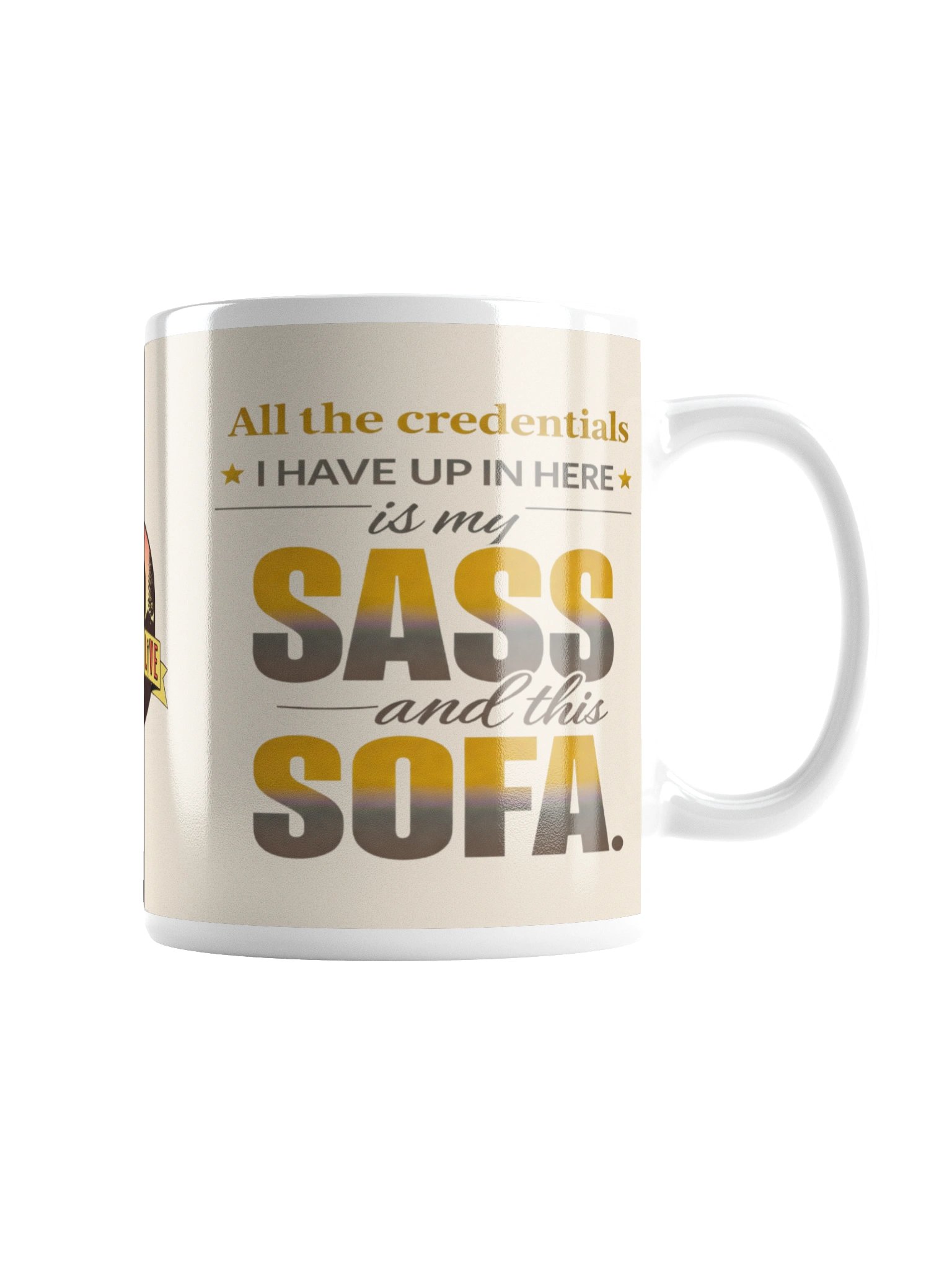 All the Credentials I Have Sass and Sofa Mug product image (3)