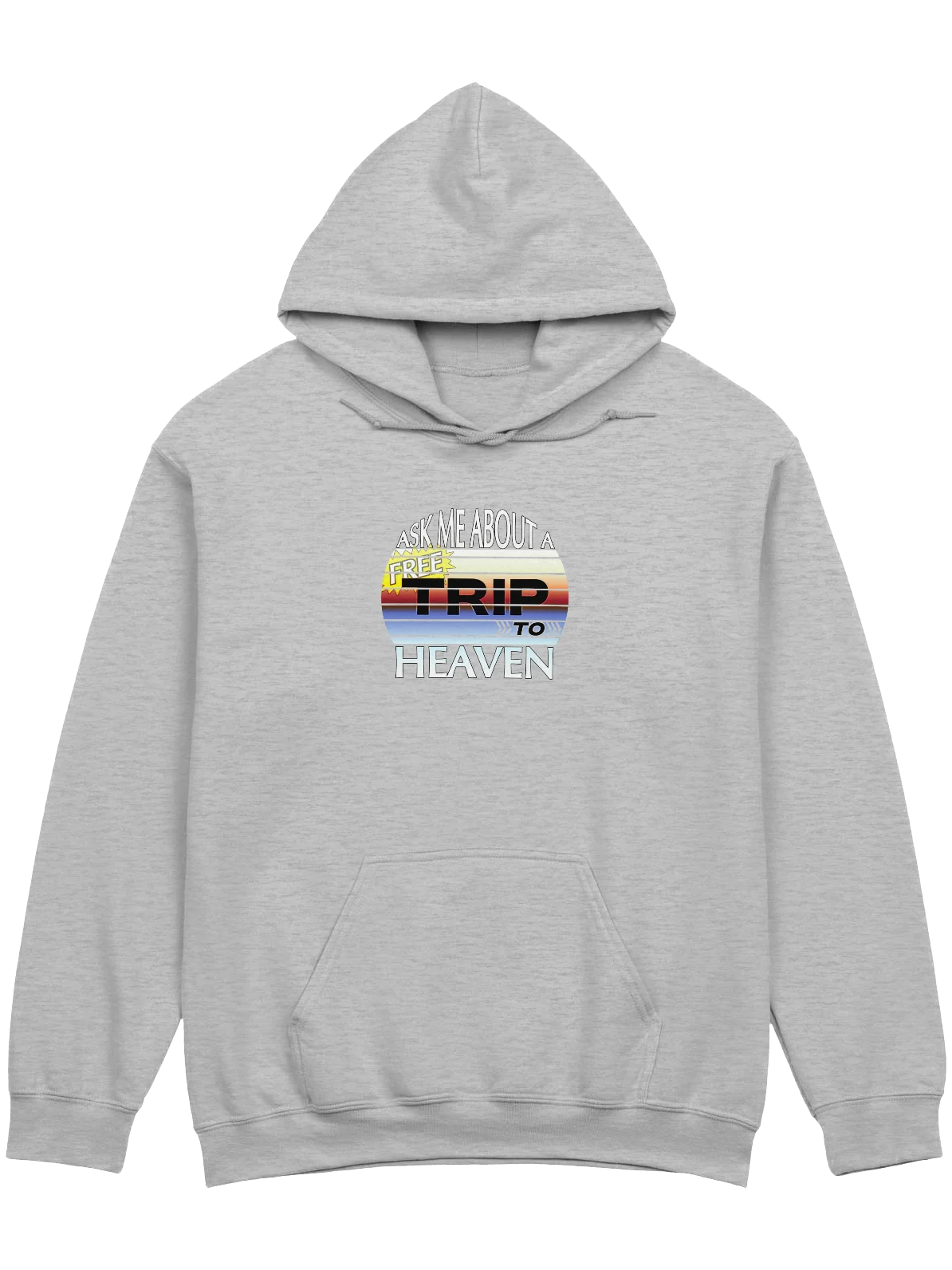 Ask Me About A Free Trip To Heaven Hoodie product image (1)
