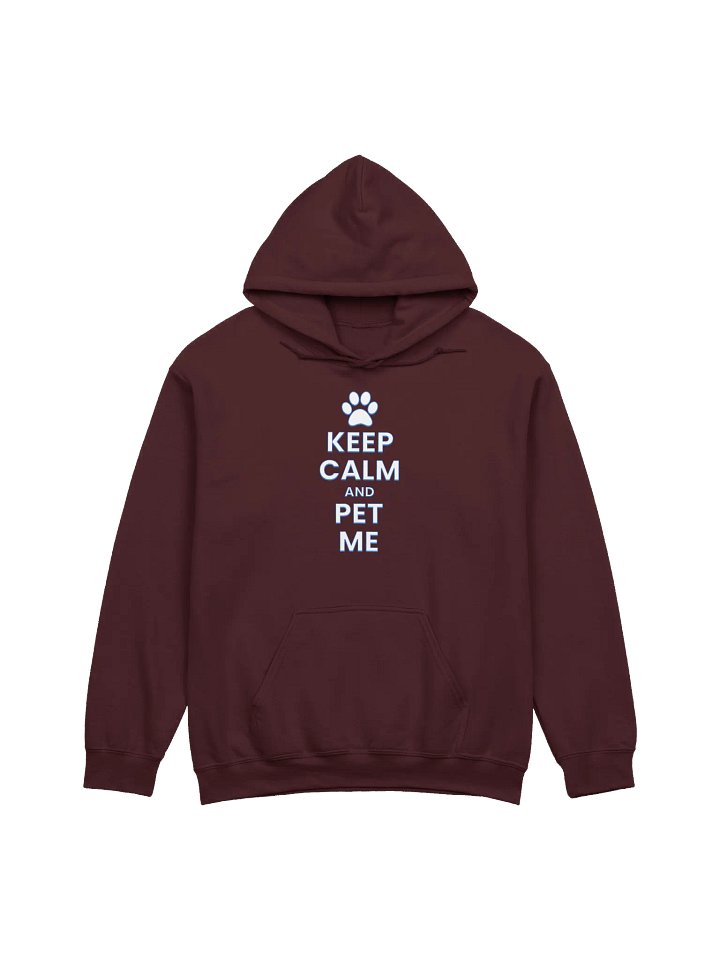 KEEP CALM AND PET ME HOODIE product image (1)