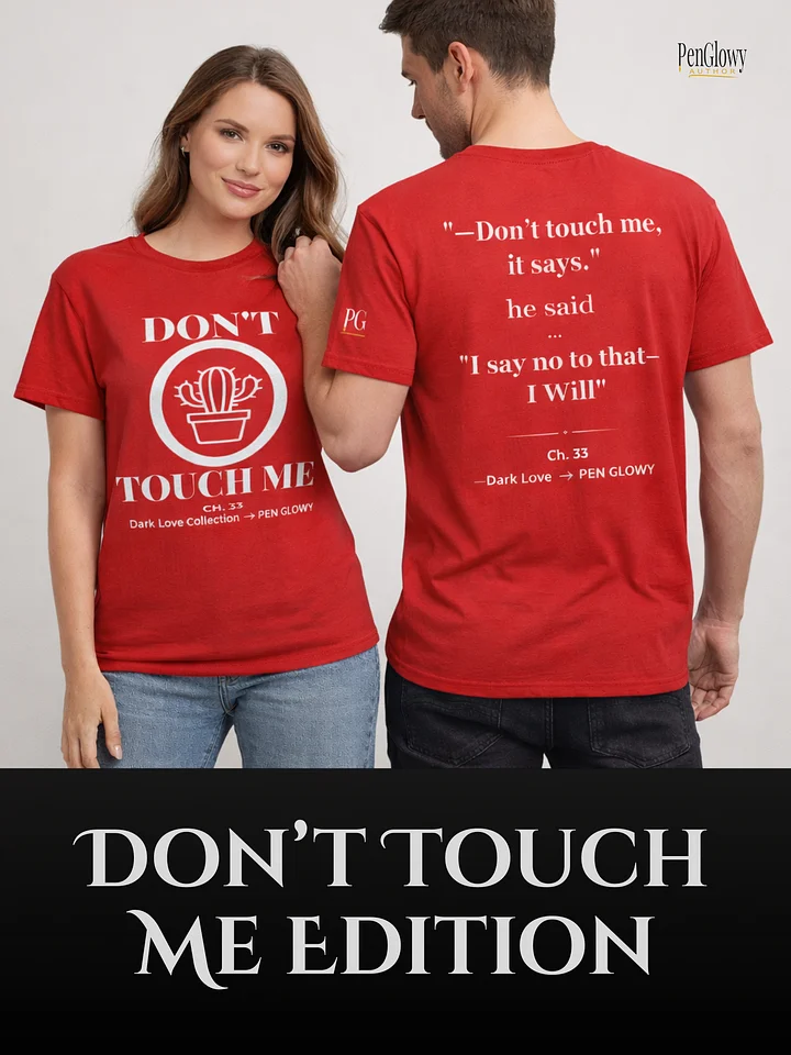 Dark Love – “Don’t Touch Me” Unisex T-shirt (Dove Edition) product image (1)