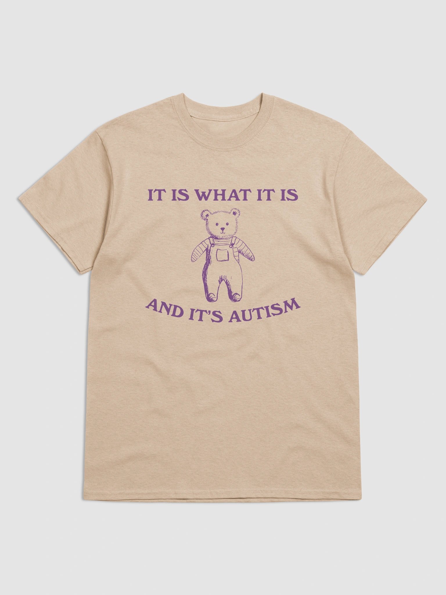 It is what it is and its autism product image (1)