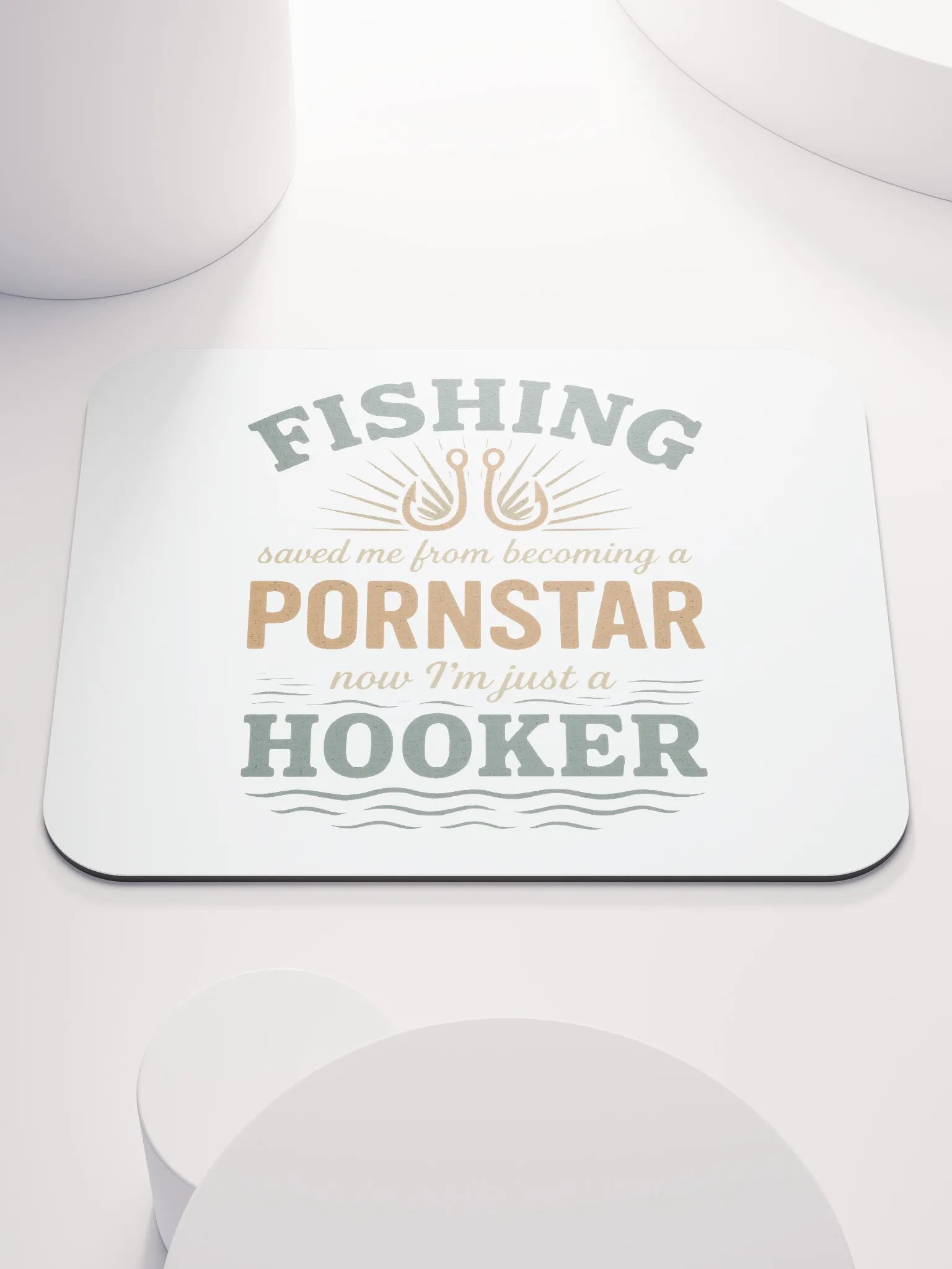 Fishing Saved Me Mouse Pad – Vintage Hooker Humor product image (1)