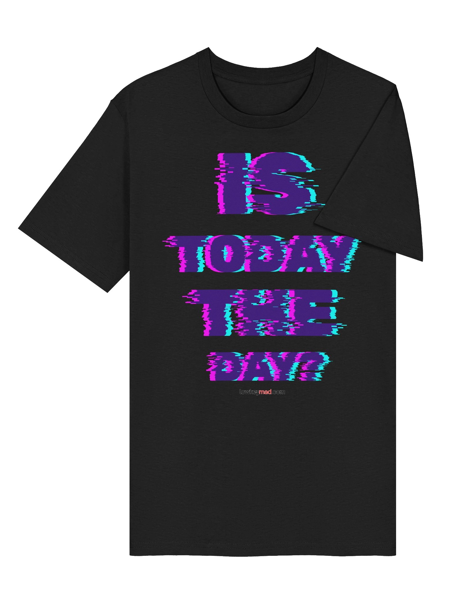 Is It Today? Organic Tee LKM product image (6)