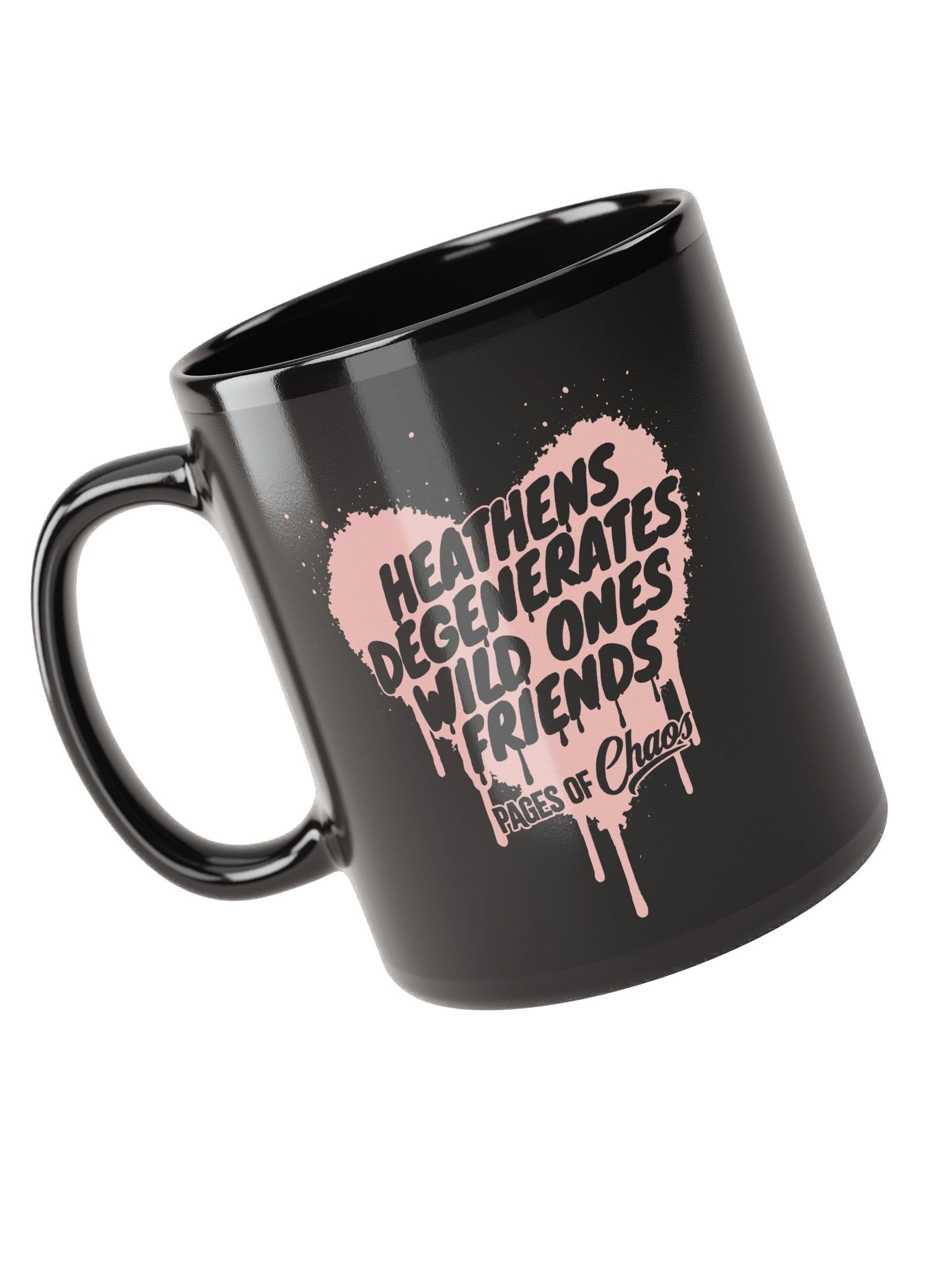 Heathens, Degenerates, Wild Ones, and Friends Black Mug (Pink) product image (3)