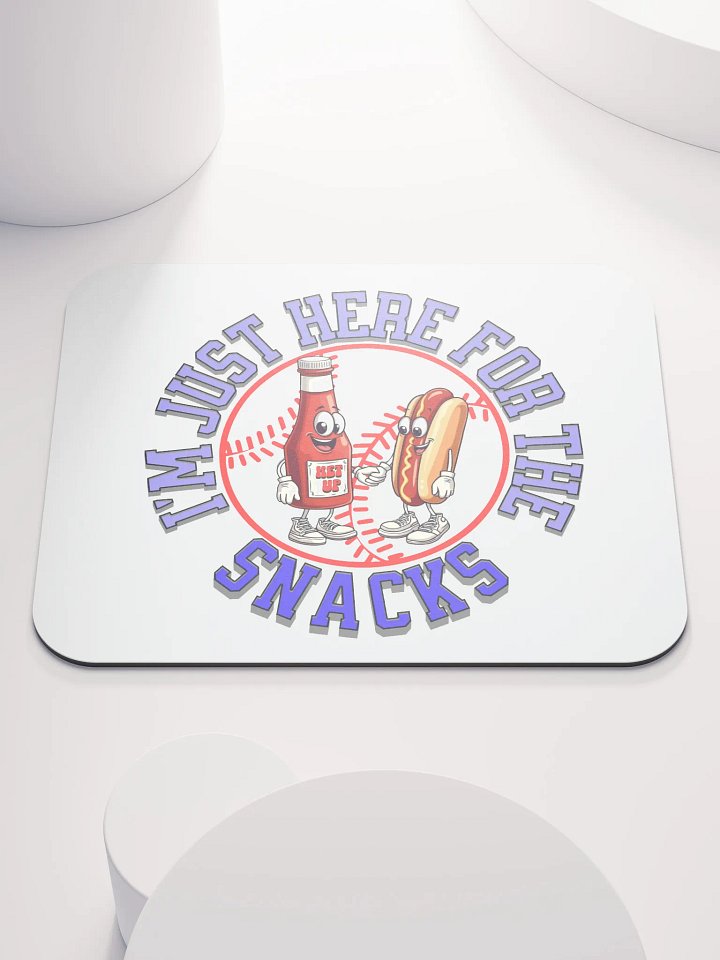 Im Just Here For The Snacks Baseball Time Fun Mouse Pad product image (2)