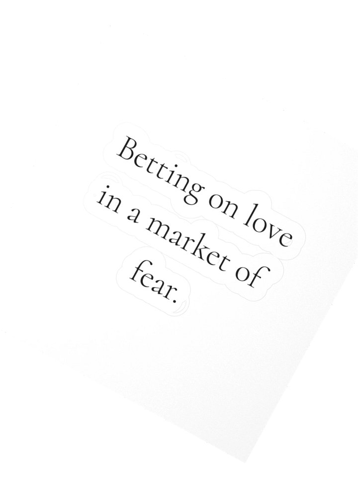 Betting on love in a market of fear. product image (2)