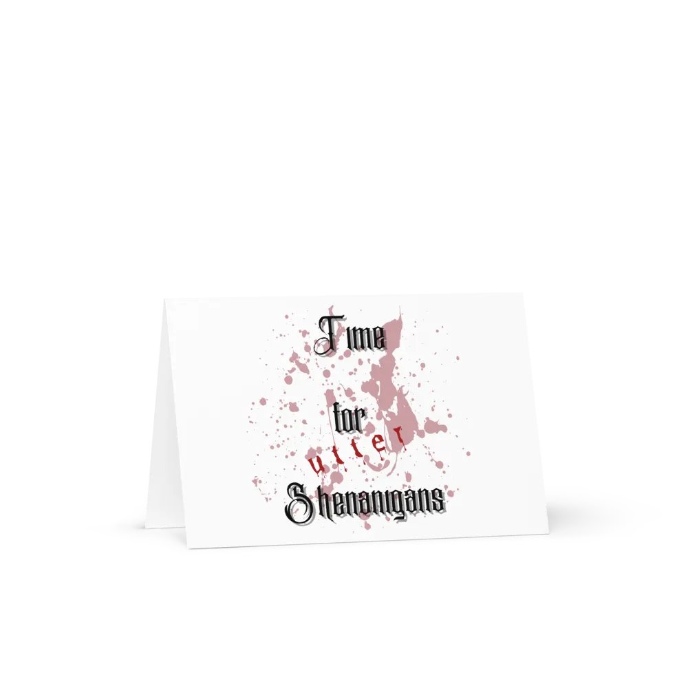 Time for utter shenanigans card product image (19)