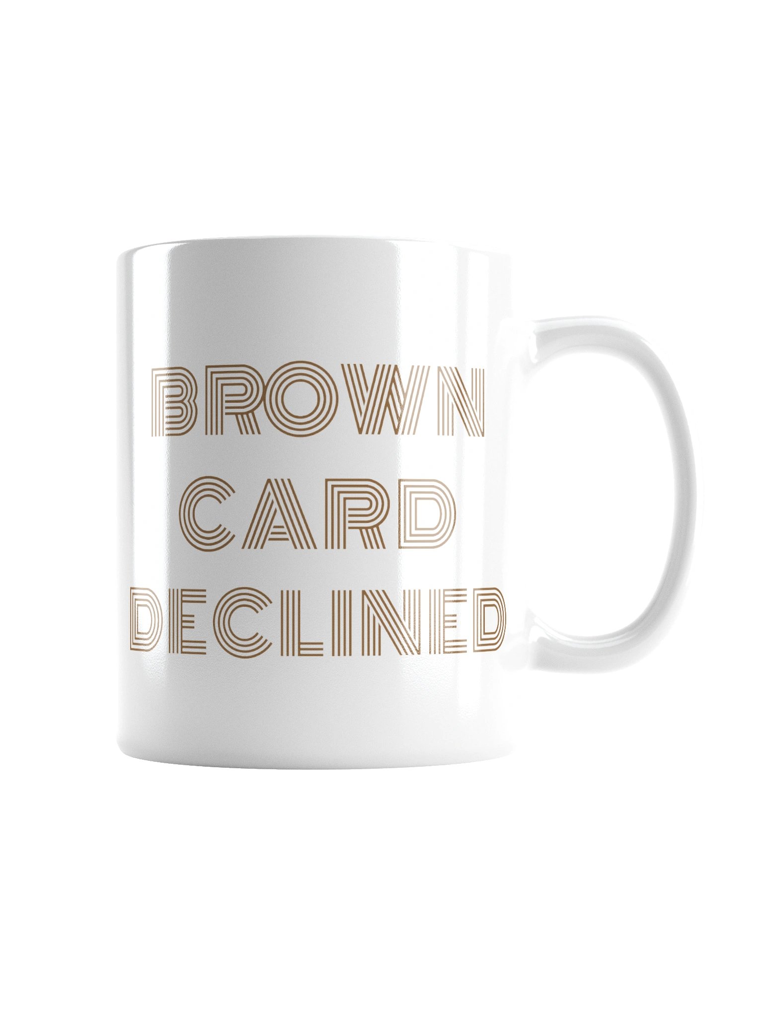 Brown Card Declined Mug product image (2)