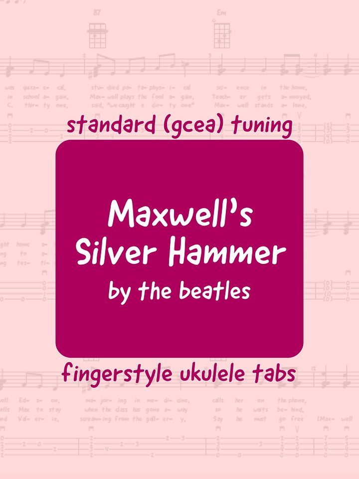 The Beatles - Maxwell's Silver Hammer (uke tabs) product image (1)