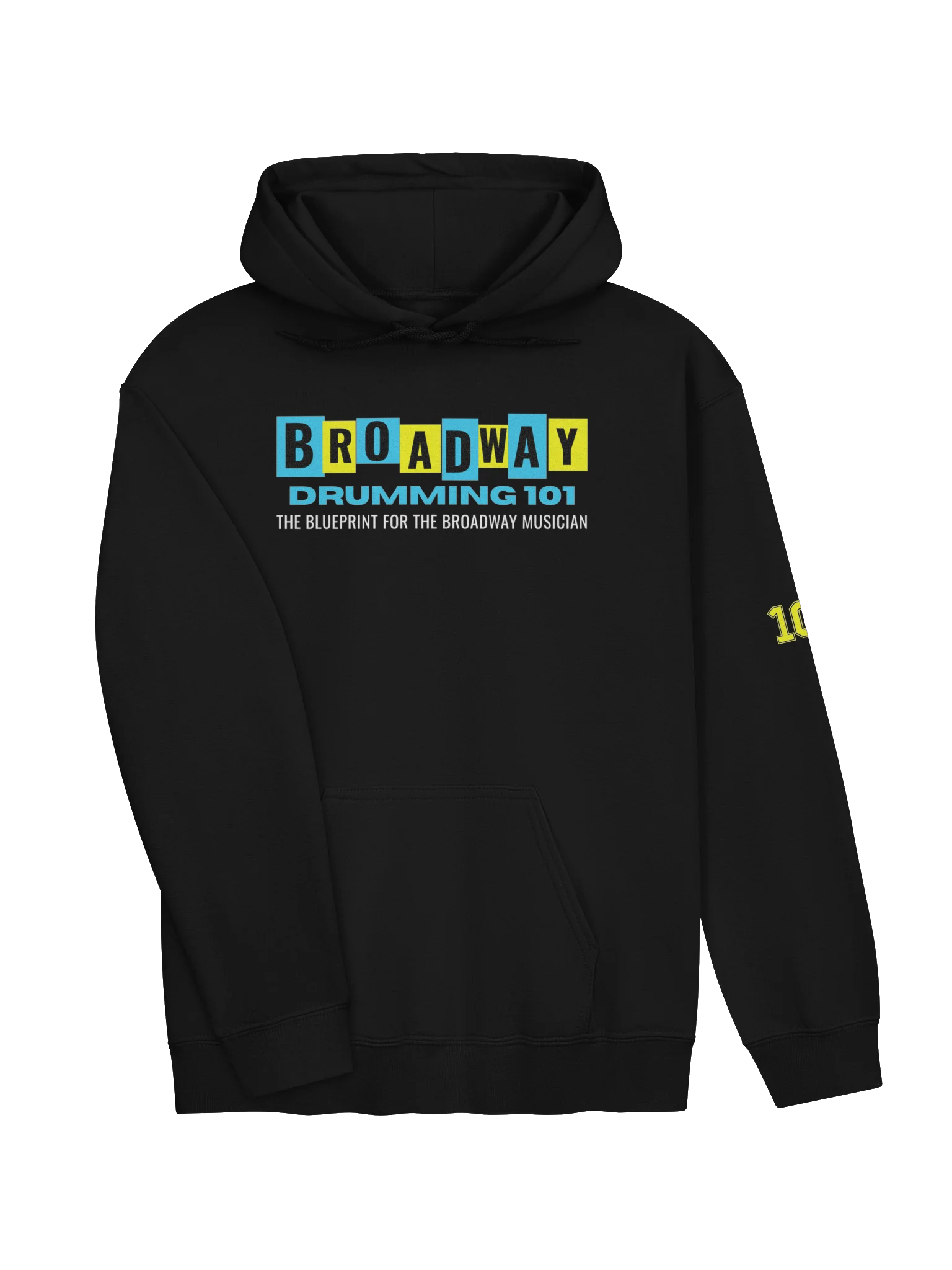 The Broadway Drumming 101 Podcast Hoodie product image (3)