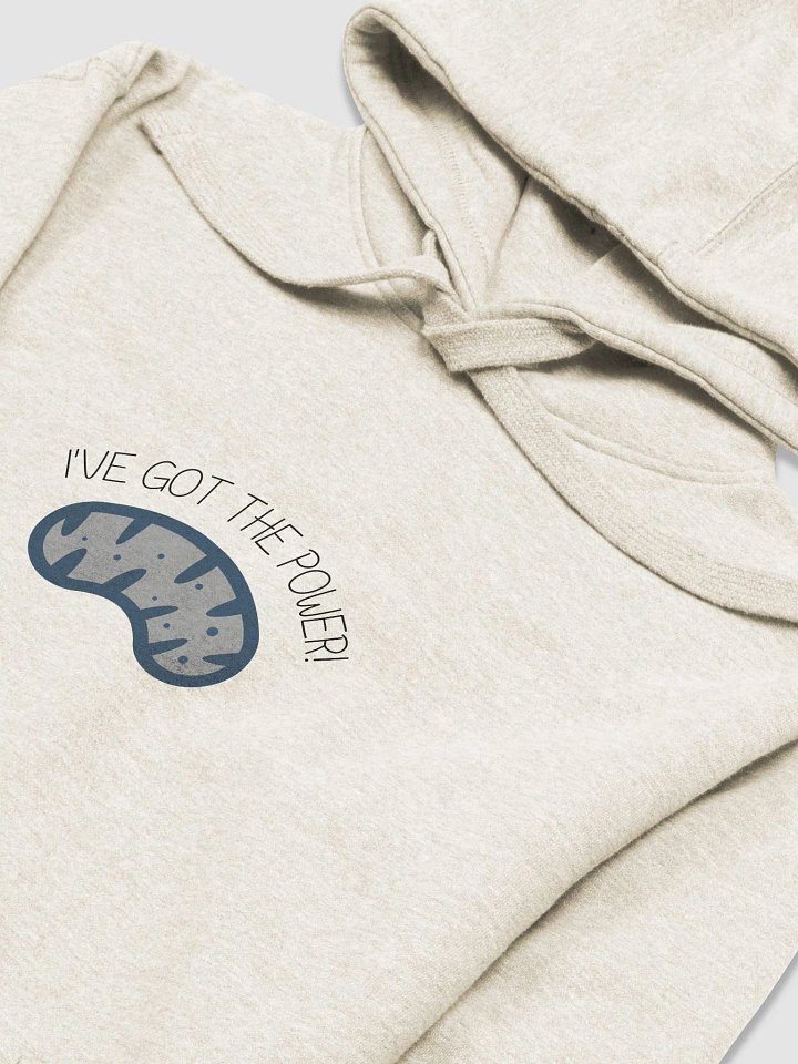 "I’ve got the power-mitochondria" Hoodie product image (2)