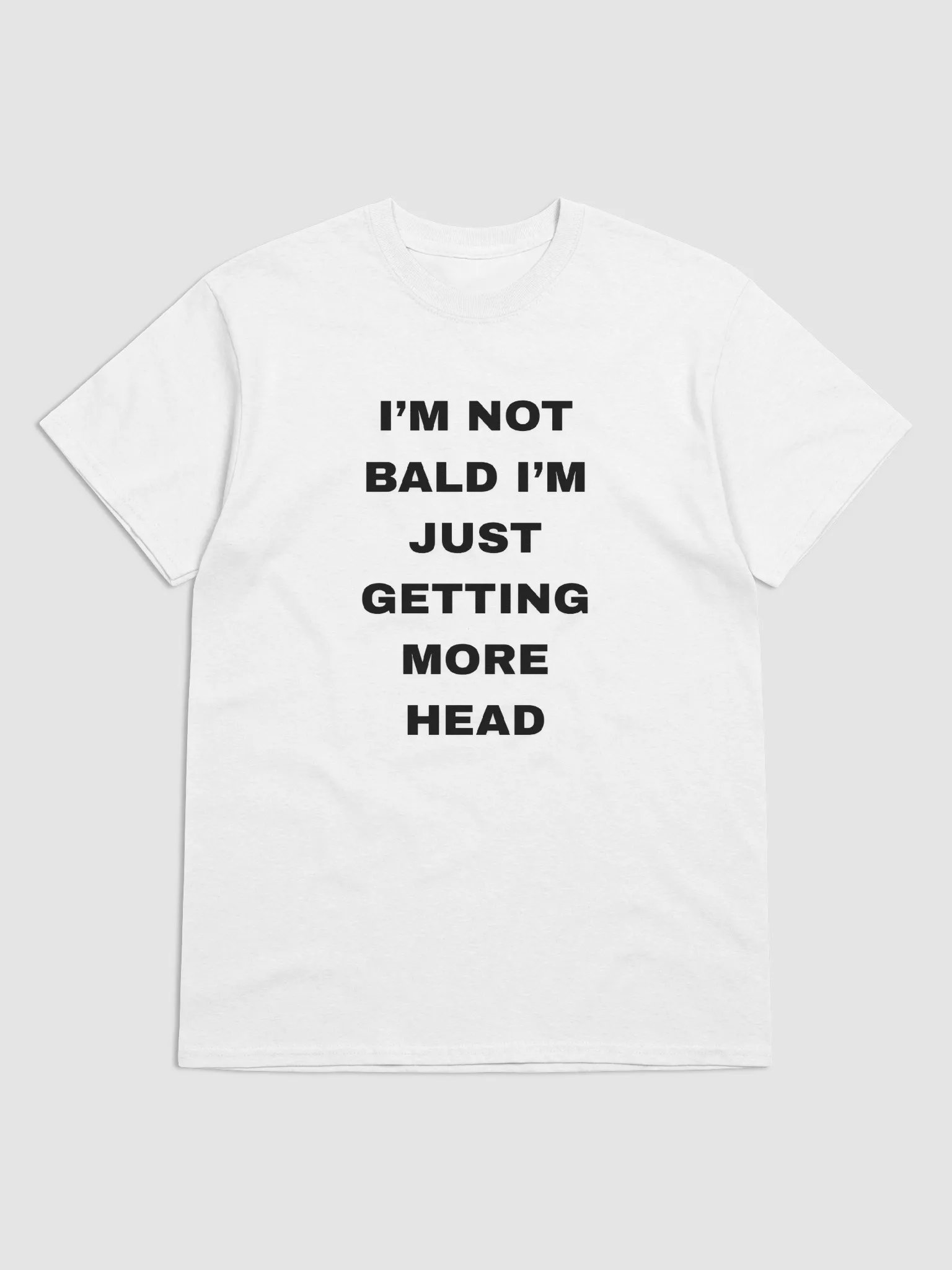 I'm Not Bald I'm Just Getting More Head Shirt product image (4)