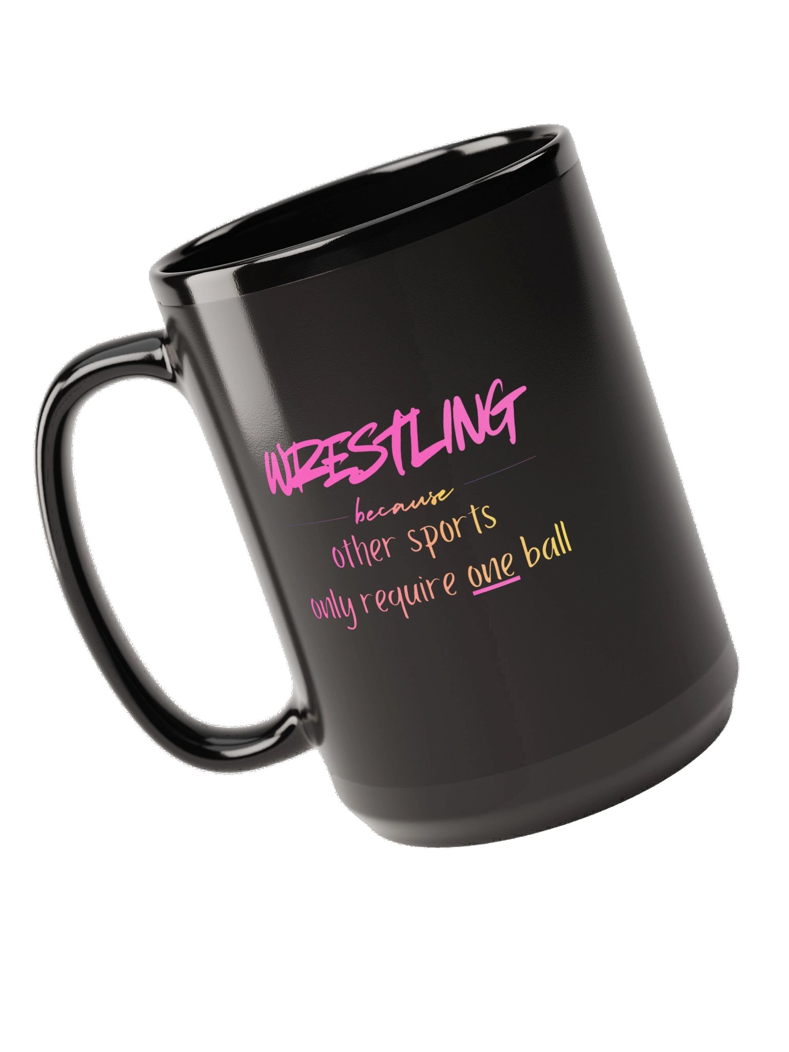 Wrestling Because Other Sports Only Require One Ball Mug product image (5)