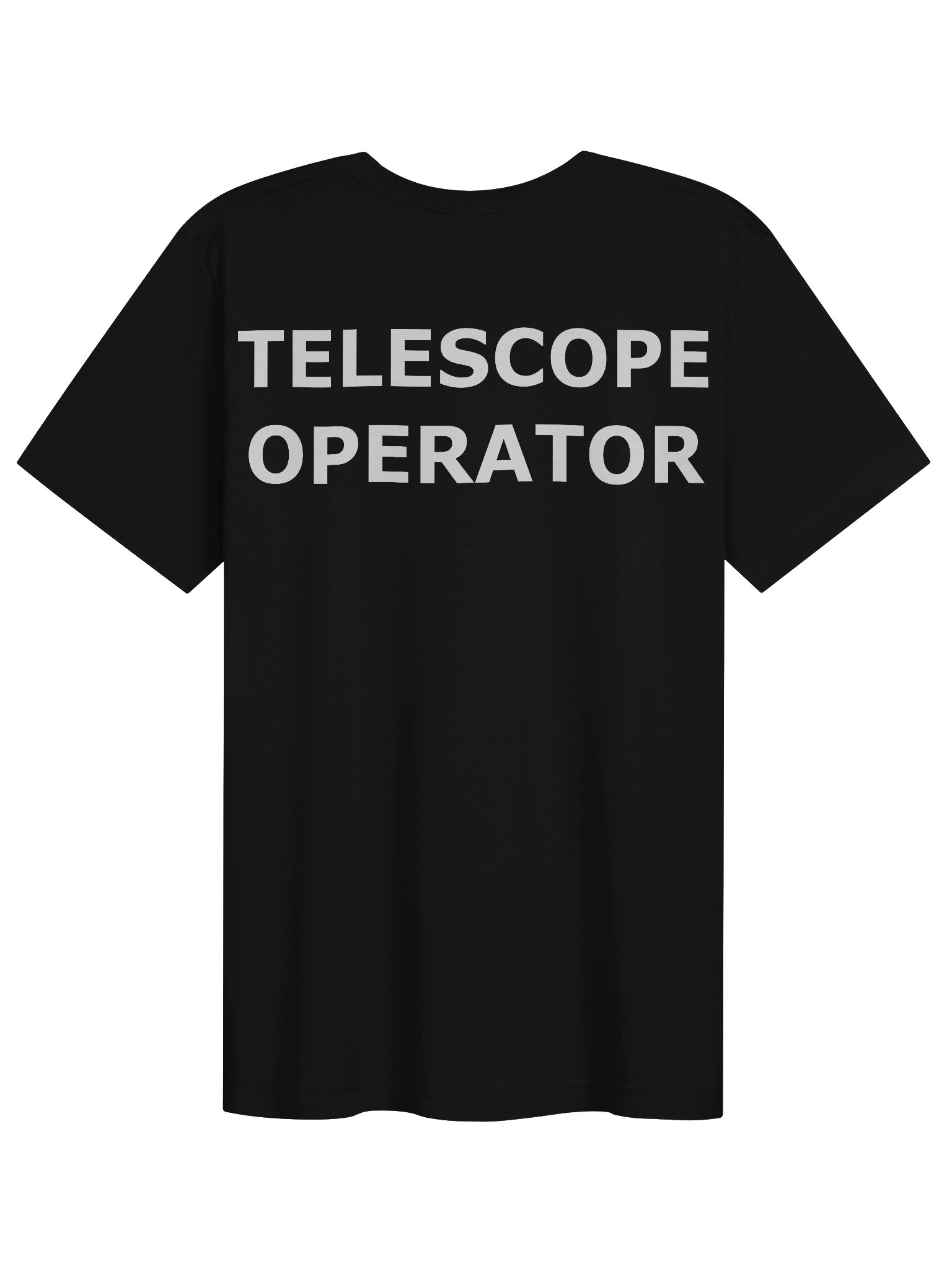 Telescope Operator - T-Shirt (BACK PRINT) product image (1)