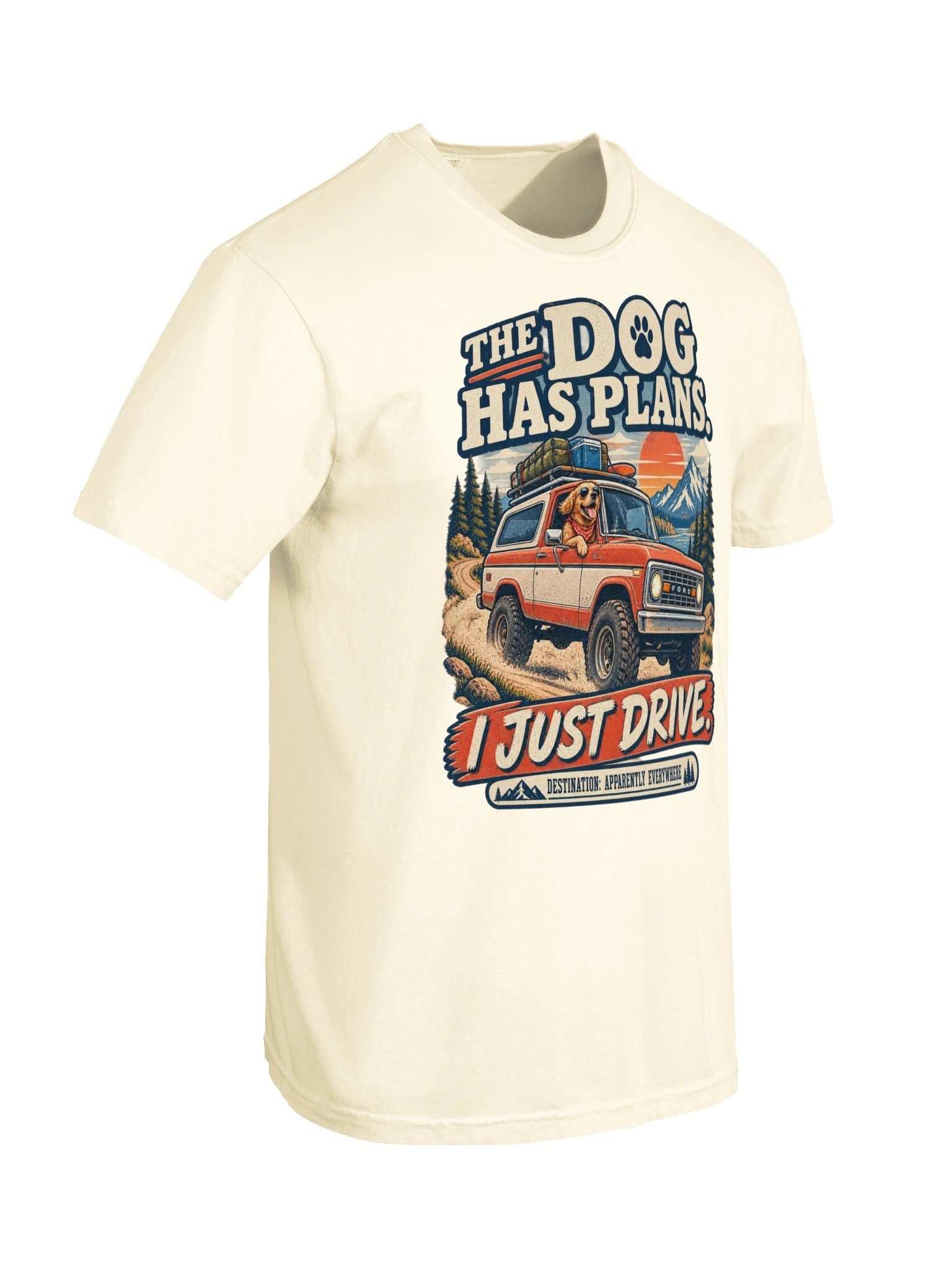 The Dog Has Plans I Just Drive Comfort Colors Tee | Funny Dog Dad Shirt product image (79)