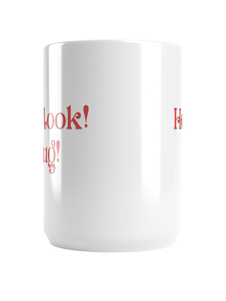 Hey Look! Mug! product image (2)