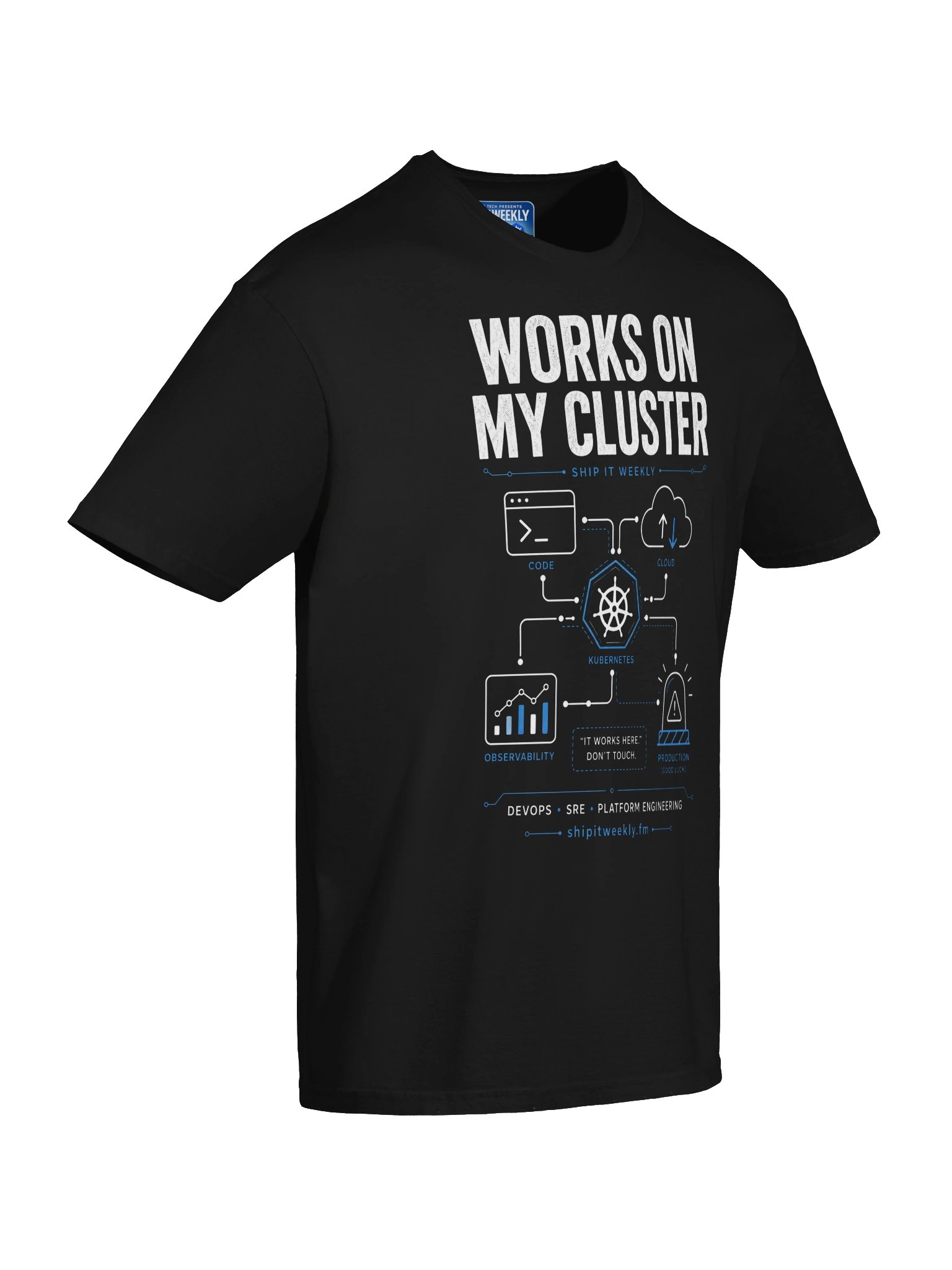 Works On My Cluster | Ship It Weekly DevOps Tee product image (6)