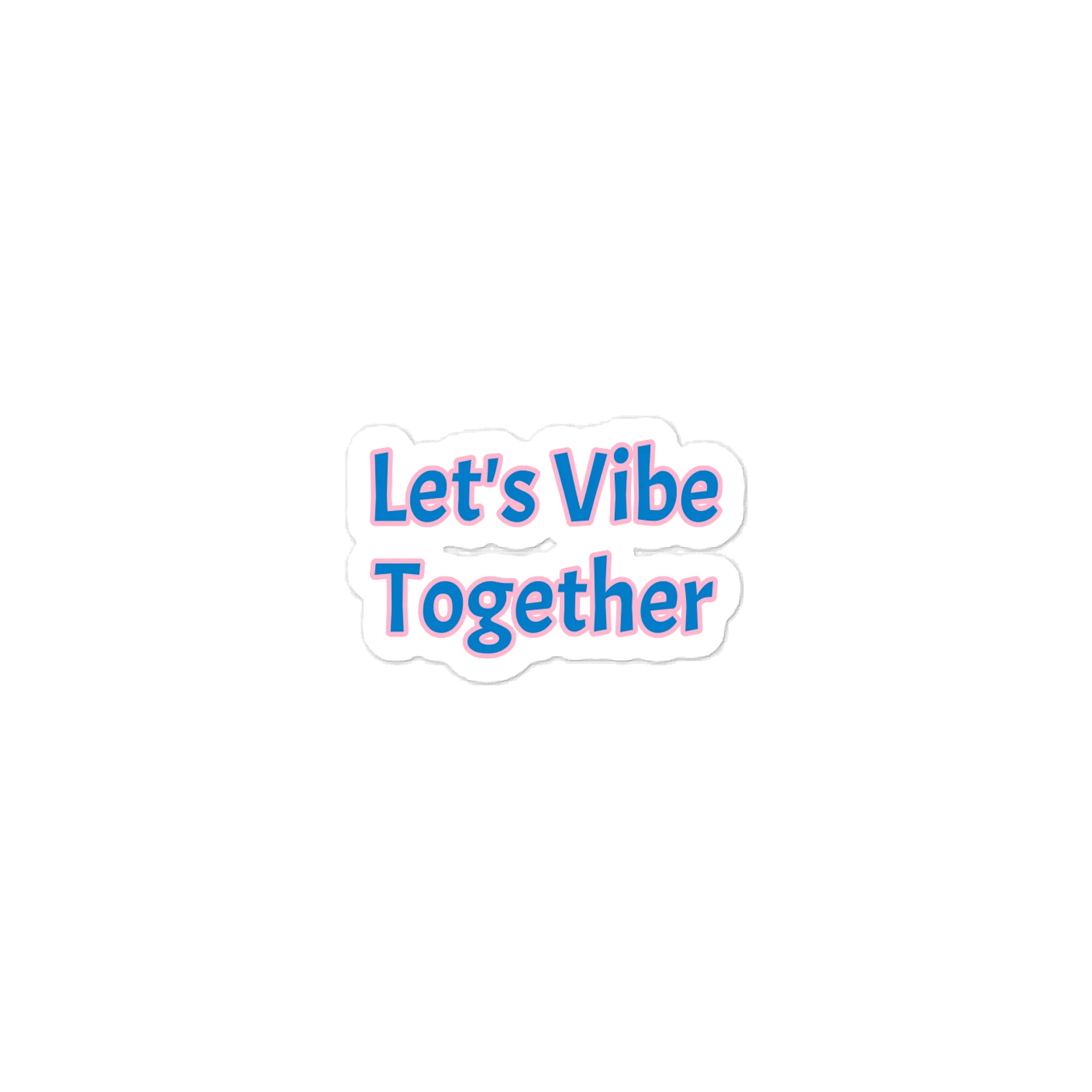 Let's Vibe Together Sticker product image (1)