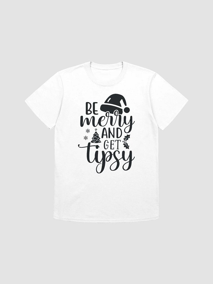 Be Merry and Get Tipsy product image (1)