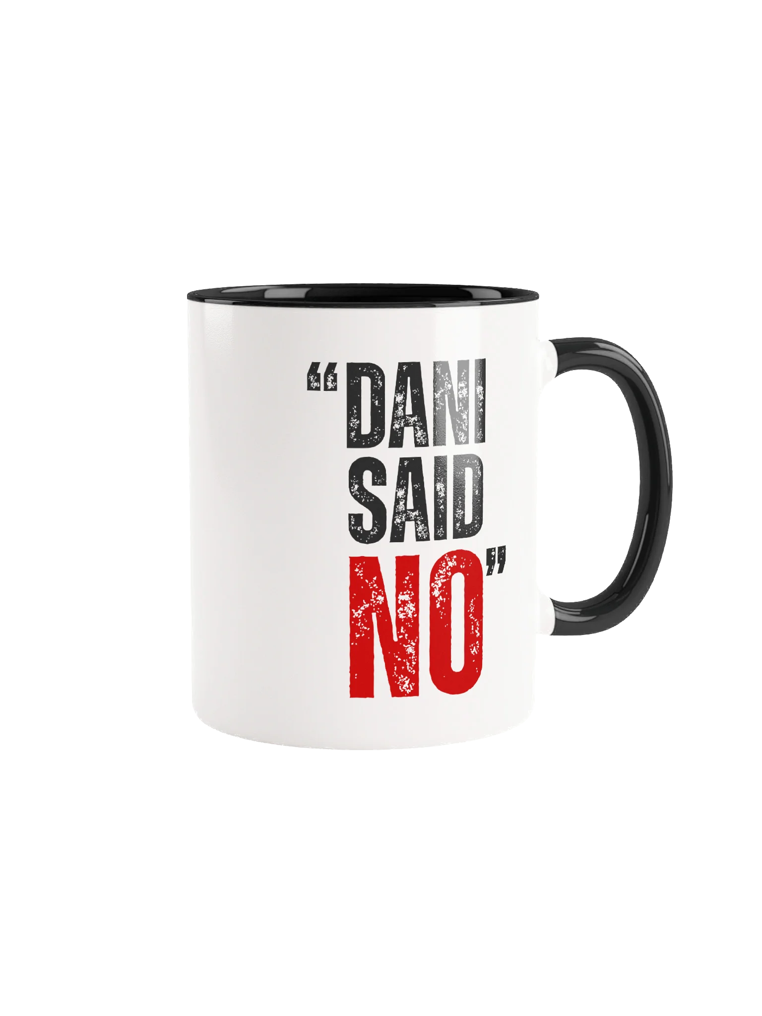 'DANI SAID NO" Ceramic Mug product image (5)