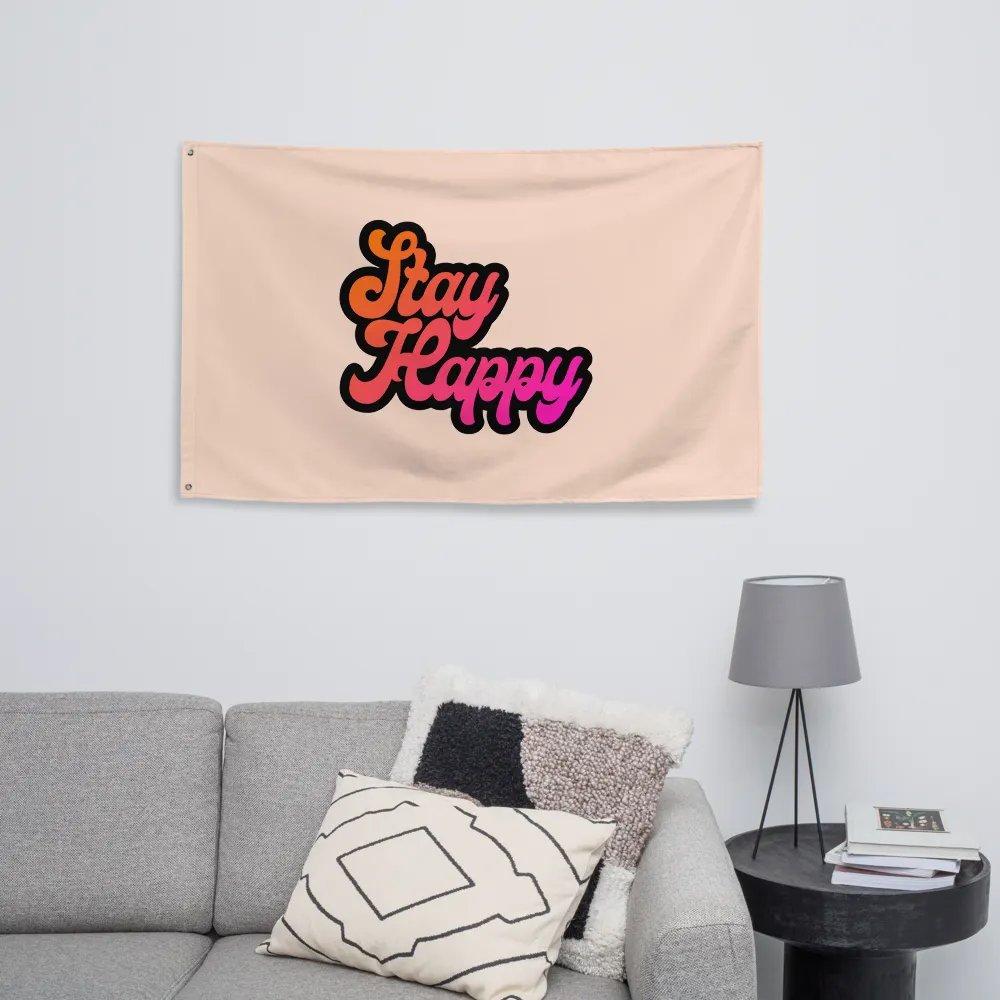 Stay Happy Flag product image (8)