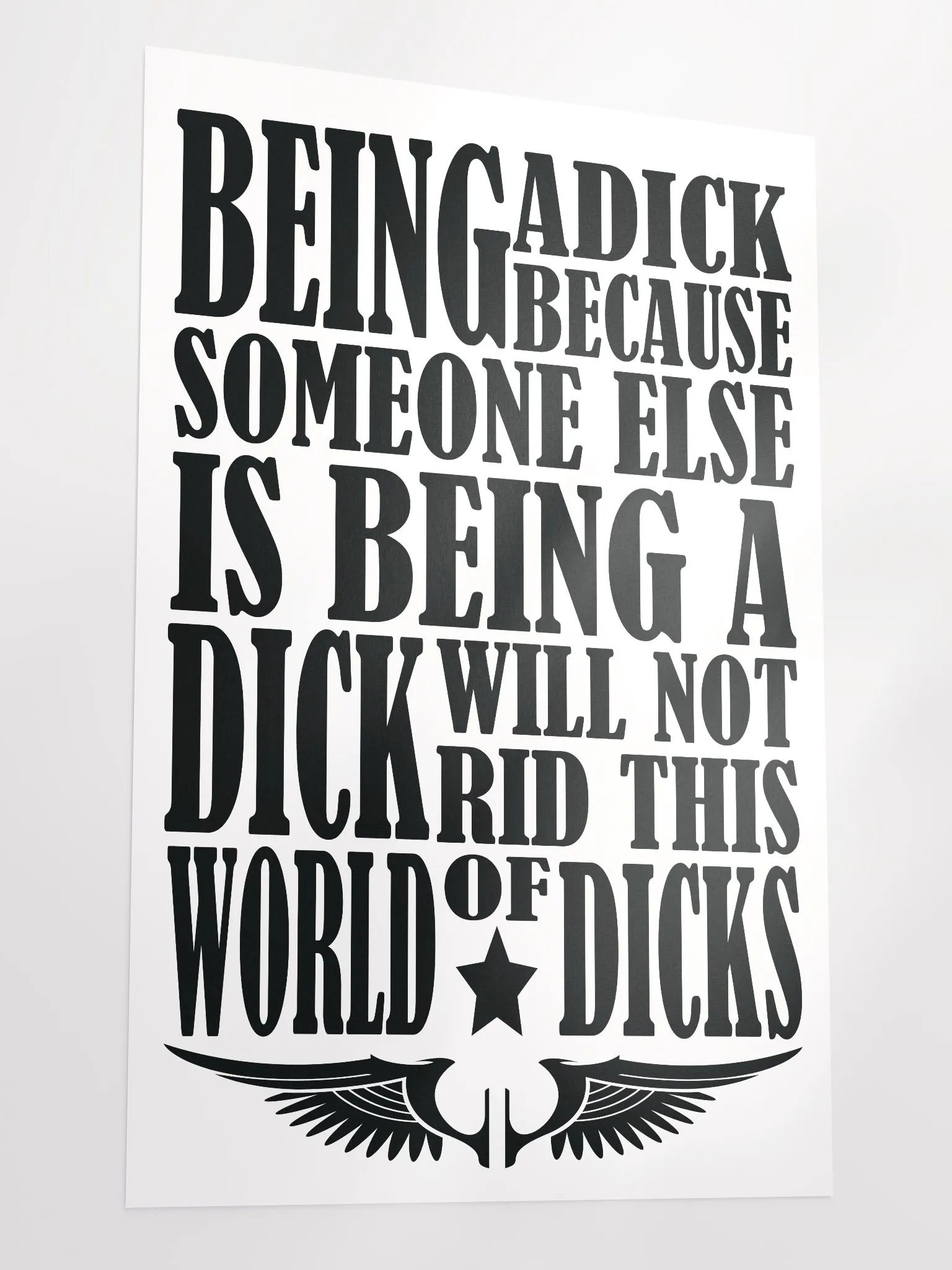 Behaviour - Stop Being A Dick - Enhanced Matte Paper Poster product image (3)