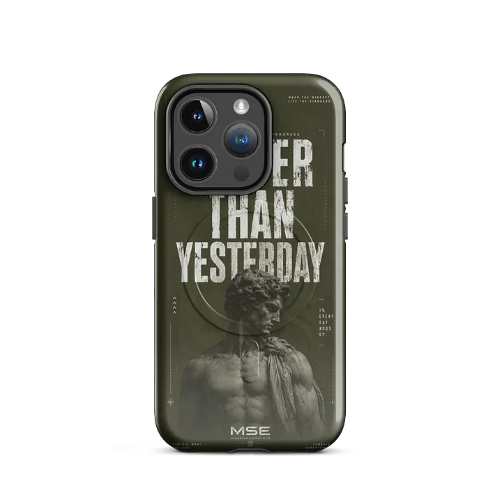 Better Than Yesterday — MSE Phone Case product image (2)