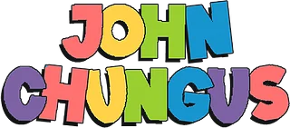 John Chungus Merch