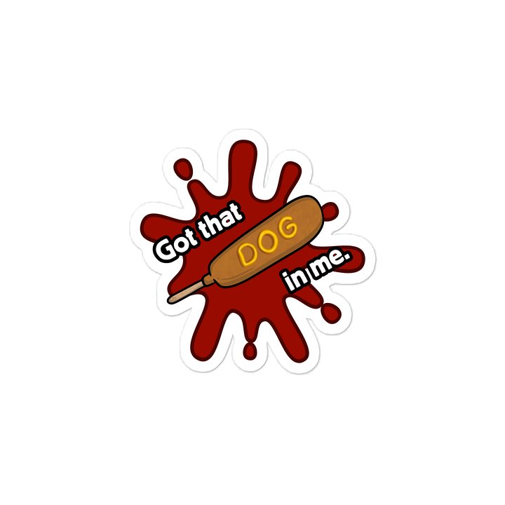 Got that DOG in me decal. product image (2)