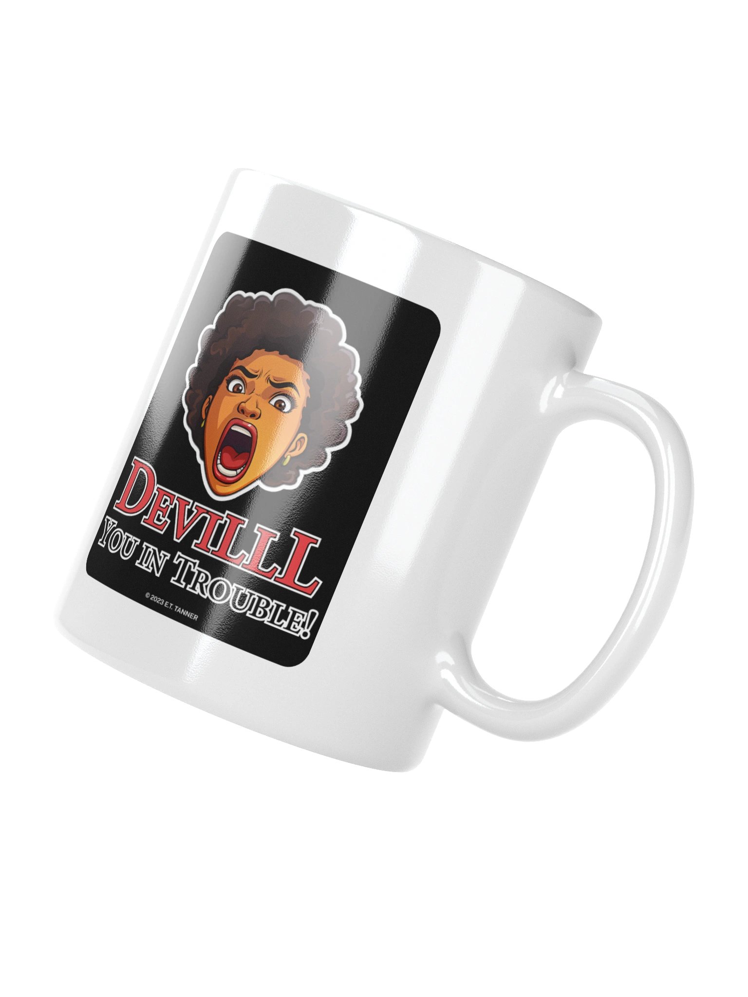 Devilll, You In Trouble, Ceramic Mug product image (10)