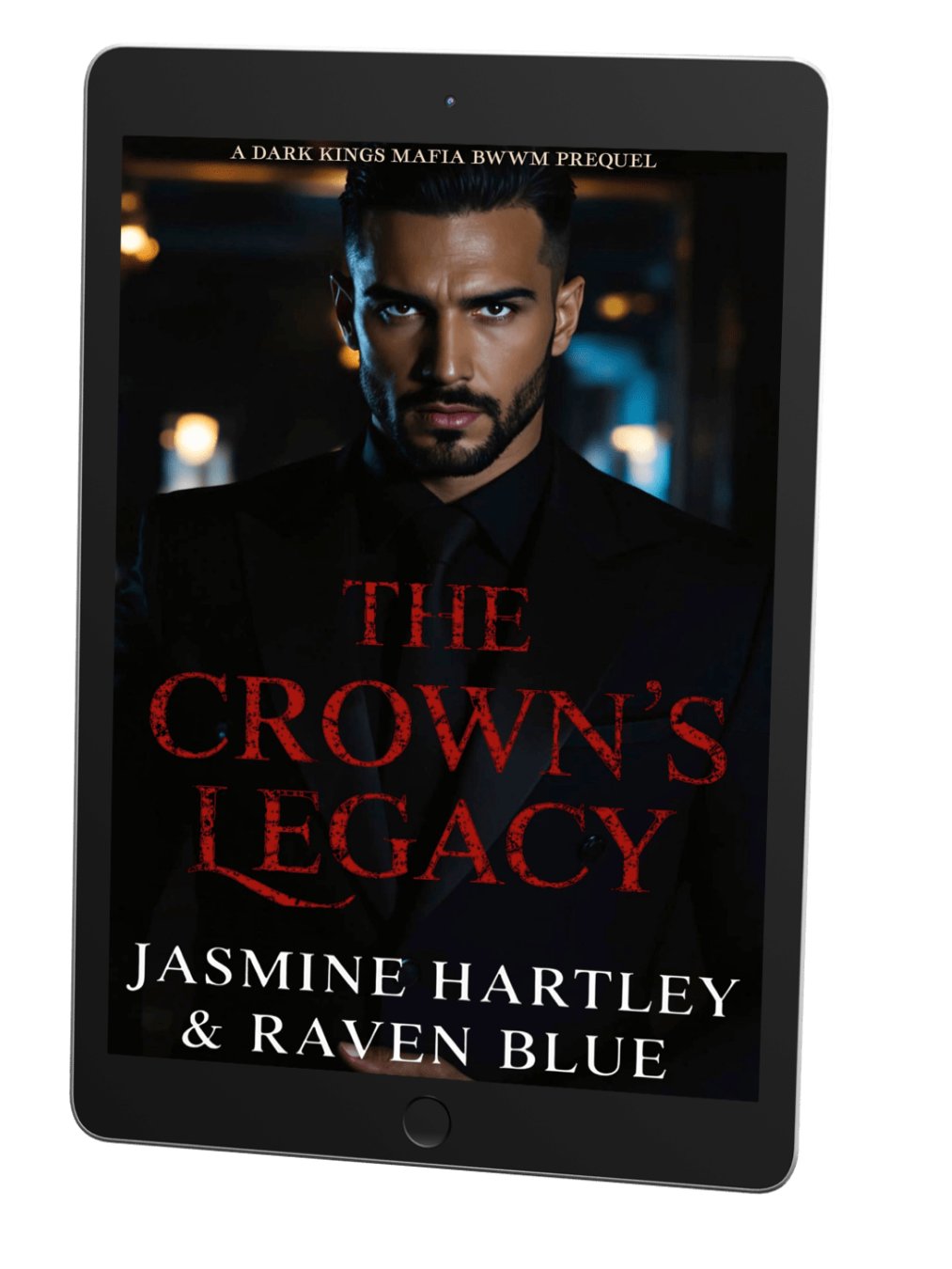 The Crown’s Legacy : Prequel : Dark Kings Mafia product image (1)