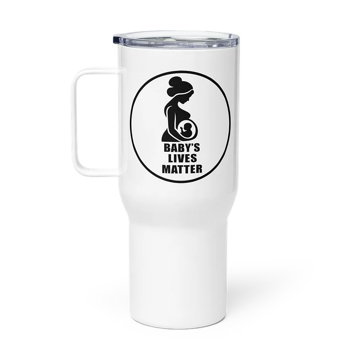 Baby's Lives Matter Travel Mug product image (1)