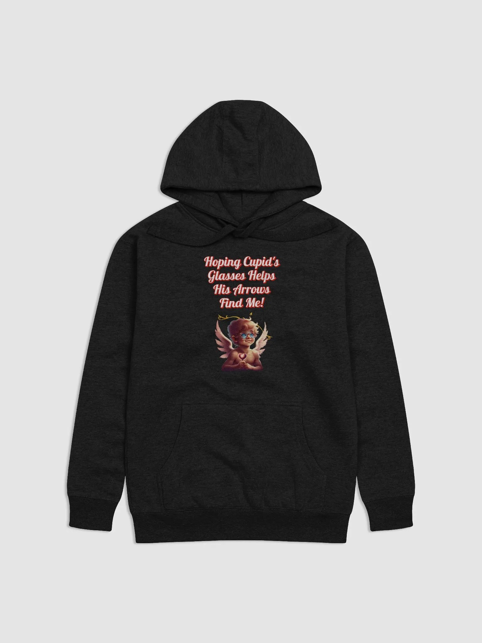 Hoping Cupid's Glasses Helps His Arrows Find Me! Hoodie product image (14)