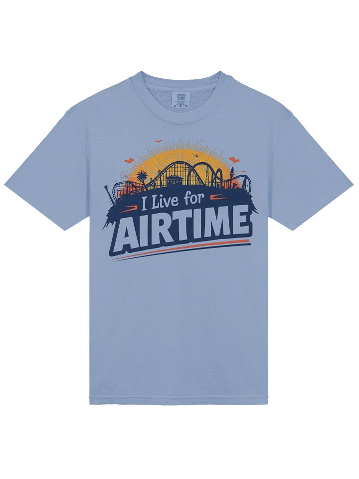 I Live for AIRTIME T-Shirt – Roller Coaster Thrill Ride Fan Apparel product image (2)